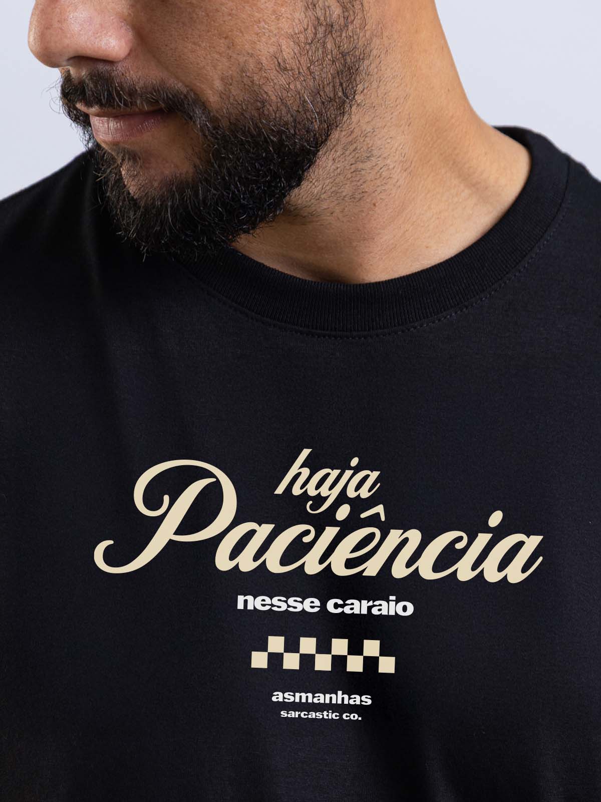 Camiseta Haja Paciência Asmanhas