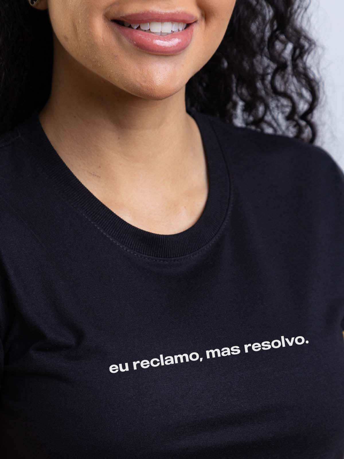 Camiseta Feminina Eu Reclamo Mas Resolvo Asmanhas