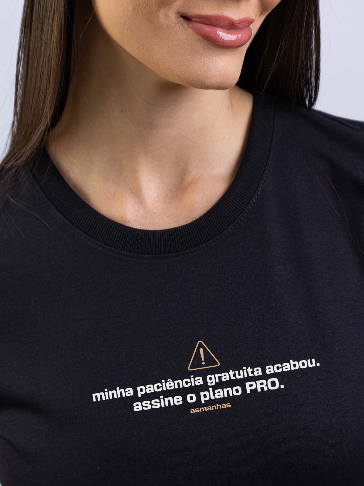 Camiseta Feminina Paciência Gratuita Asmanhas