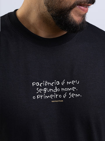Camiseta Paciência Segundo Nome Asmanhas