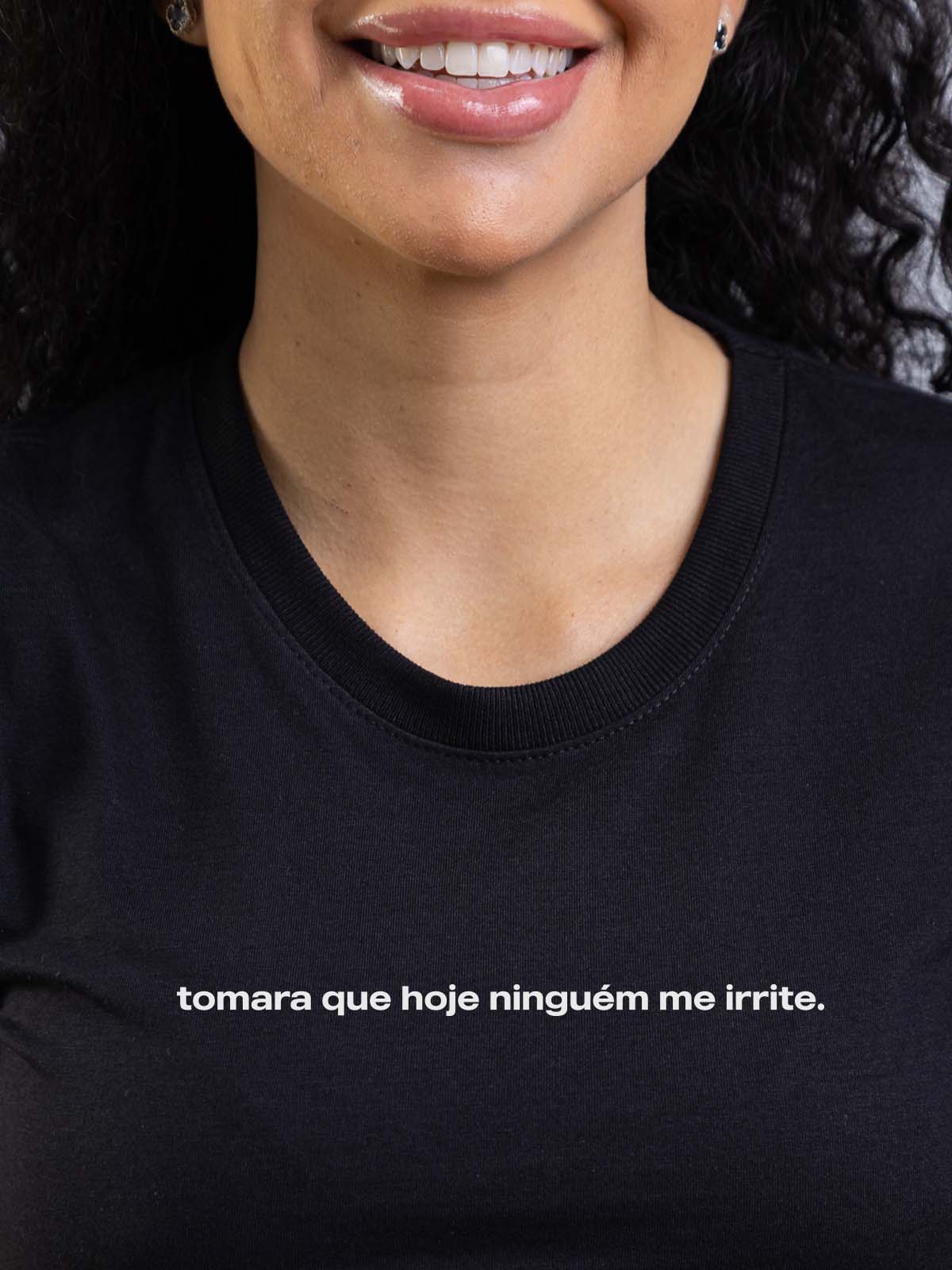 Camiseta Feminina Tomara que Hoje Asmanhas