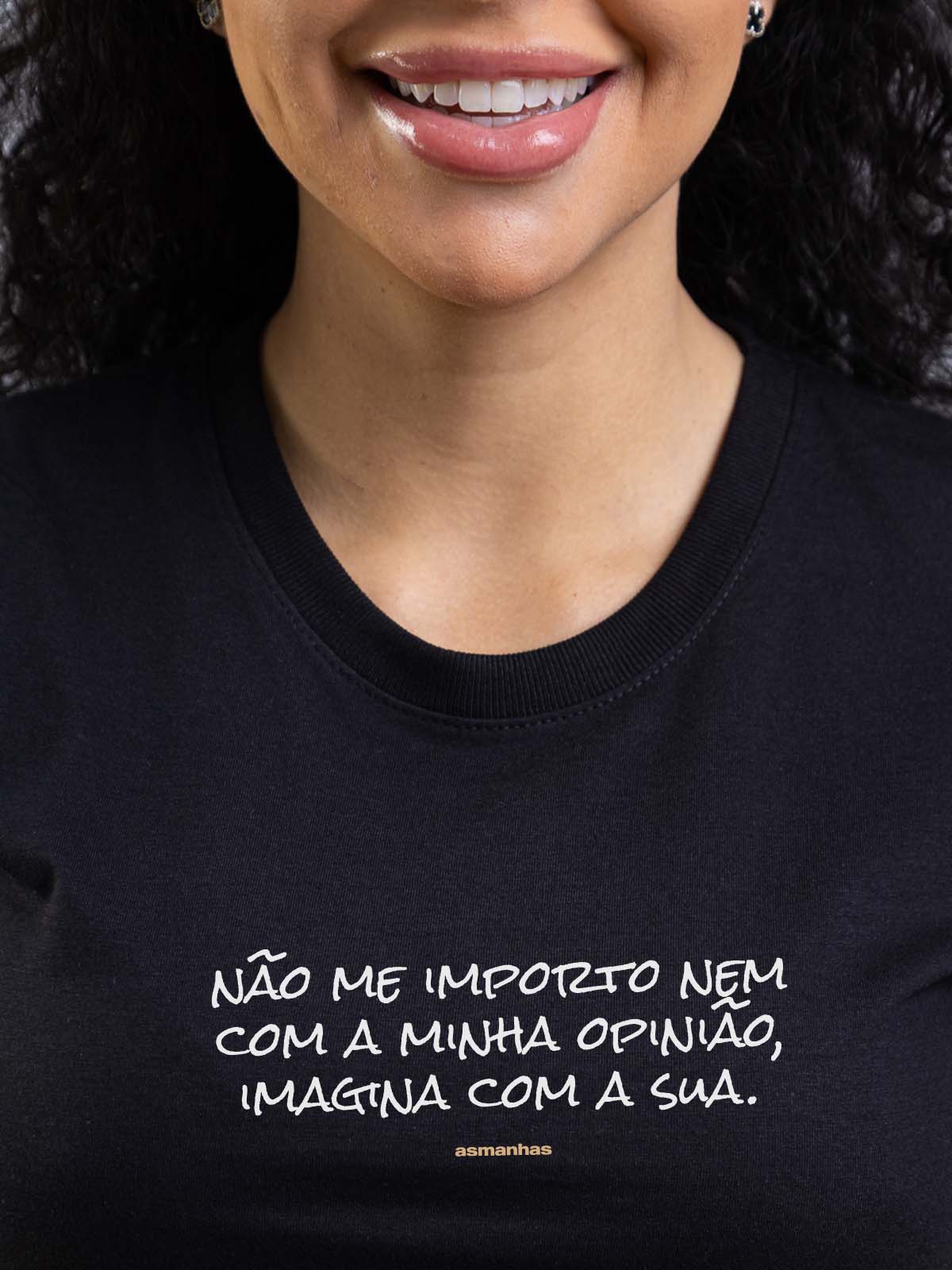 Camiseta Feminina Não Me Importo Asmanhas