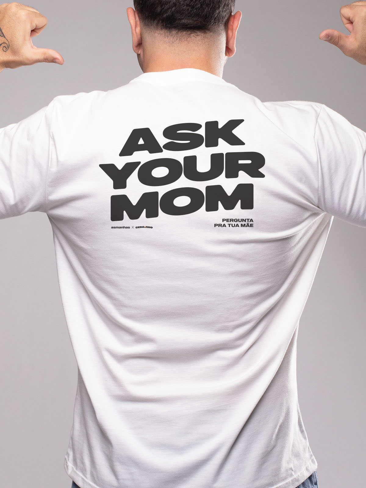 Camiseta Pergunta pra Tua Mãe Asmanhas