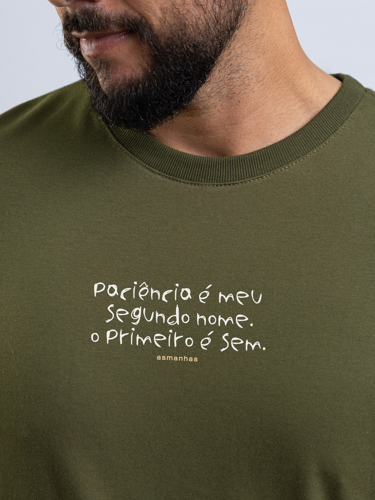 Camiseta Paciência Segundo Nome Asmanhas