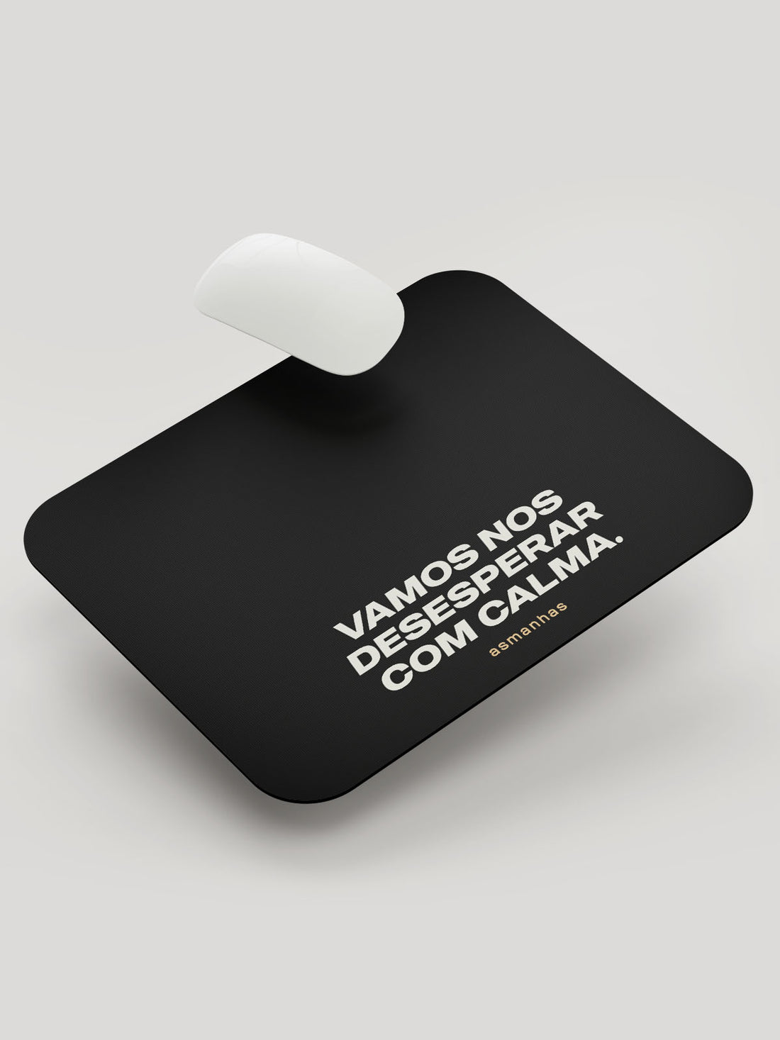 Mousepad Desesperar com Calma Asmanhas