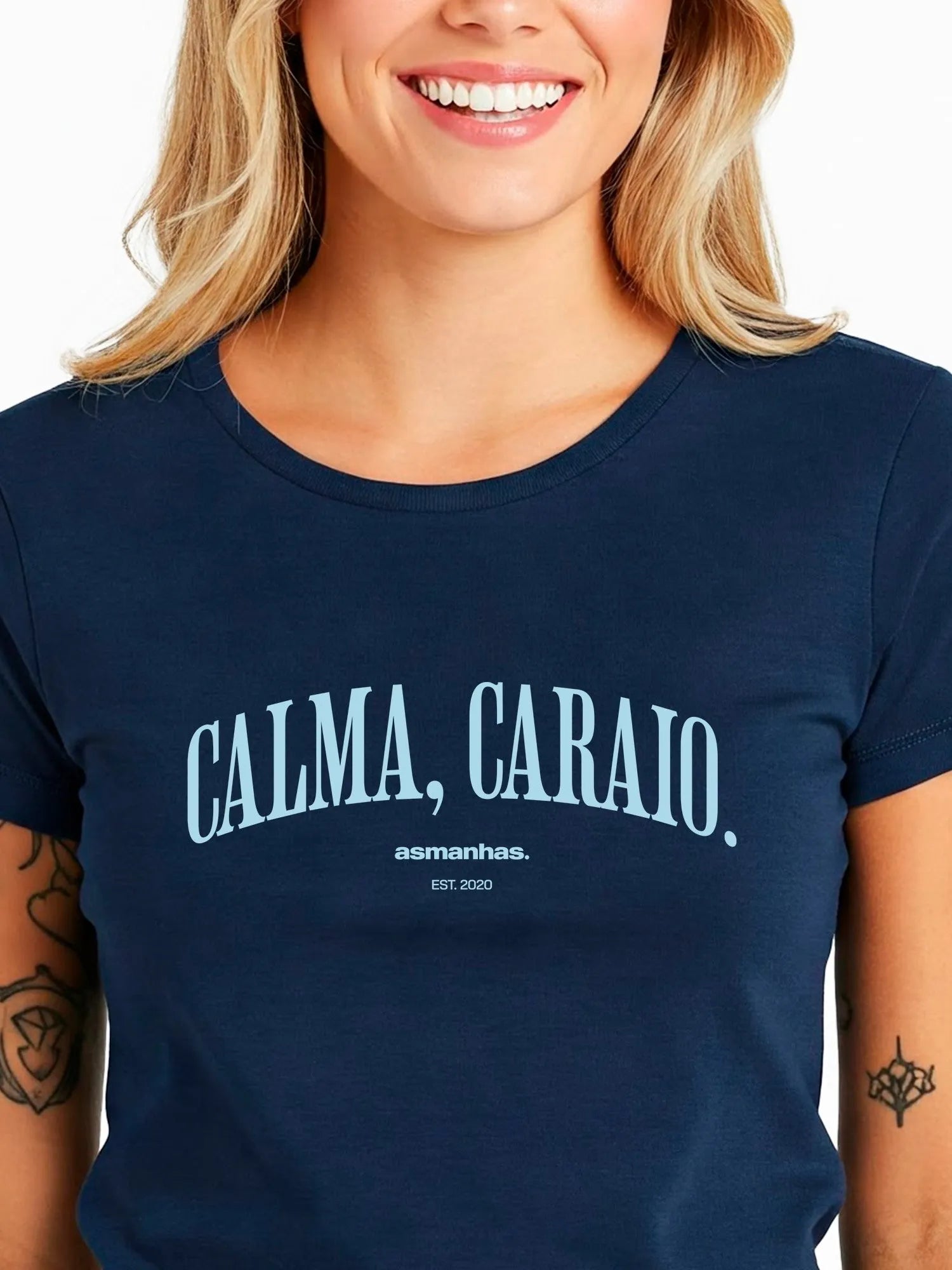 Camiseta Feminina Calma Caraio Nova Asmanhas