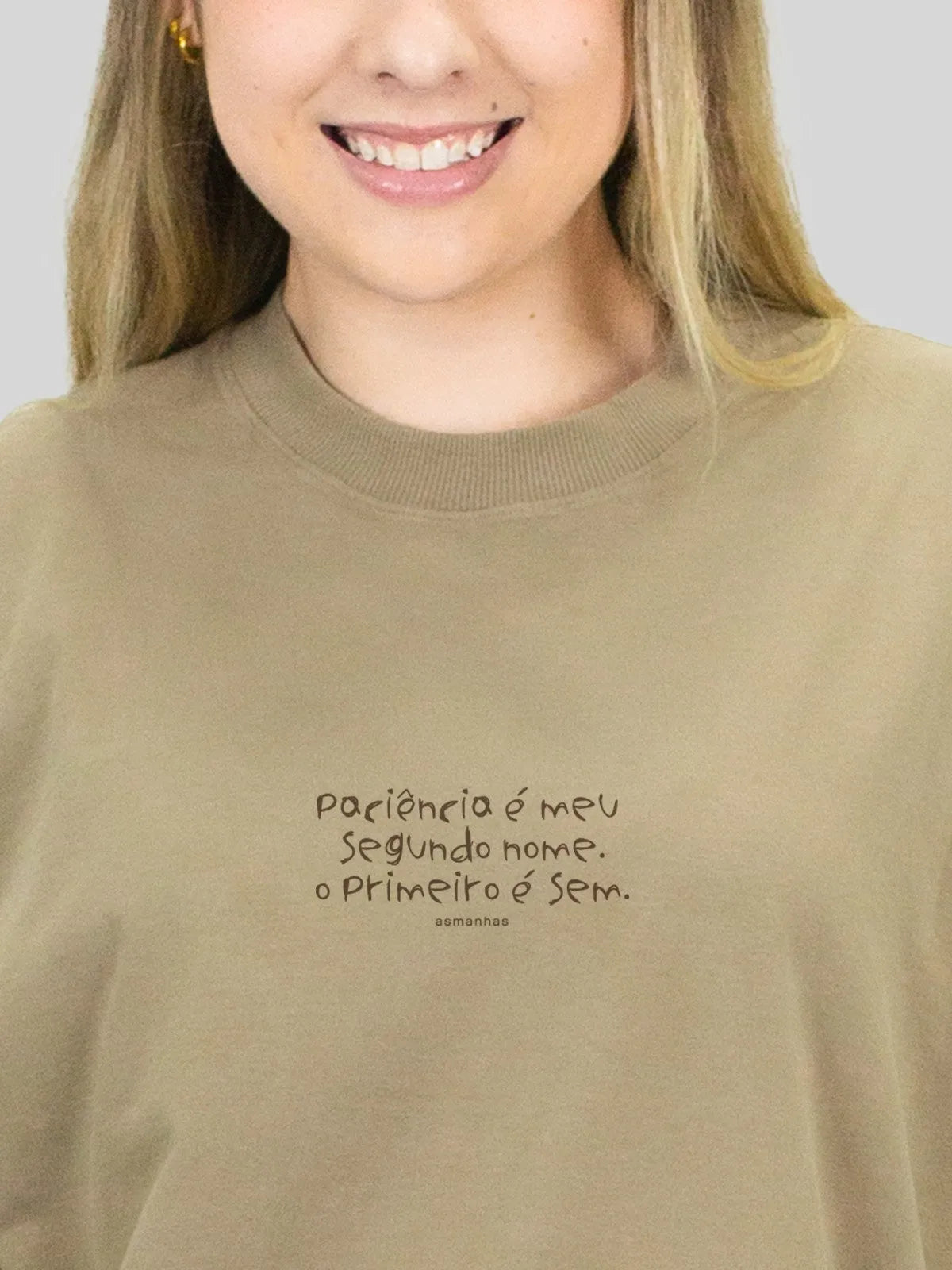 Camiseta Oversized Paciência Segundo Nome Asmanhas