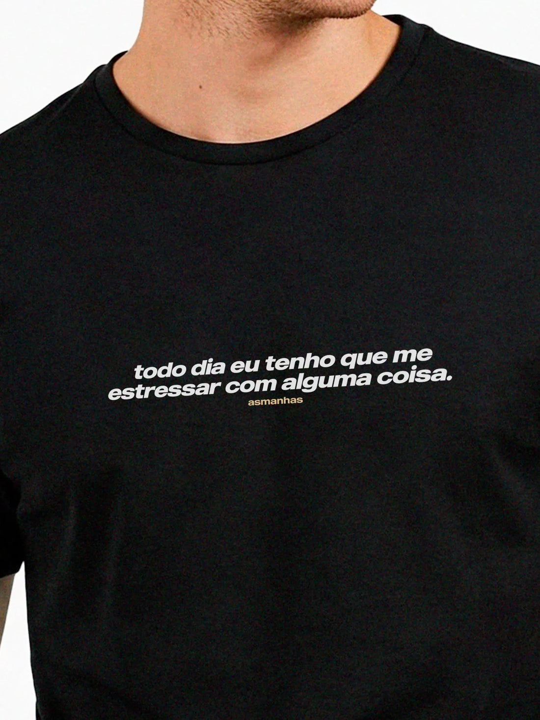 Camiseta Me Estressar Com Alguma Coisa Asmanhas