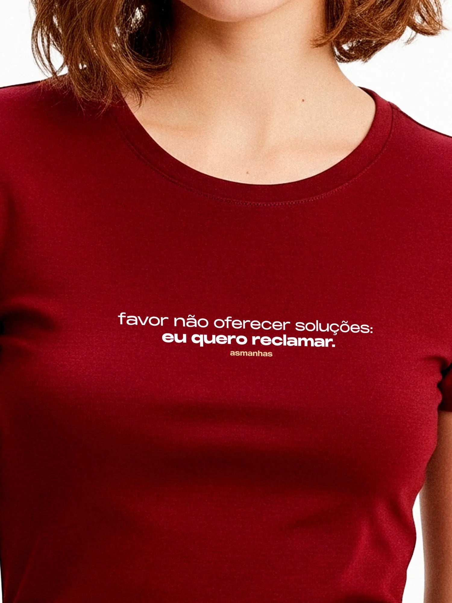 Camiseta Feminina Eu Quero Reclamar Asmanhas