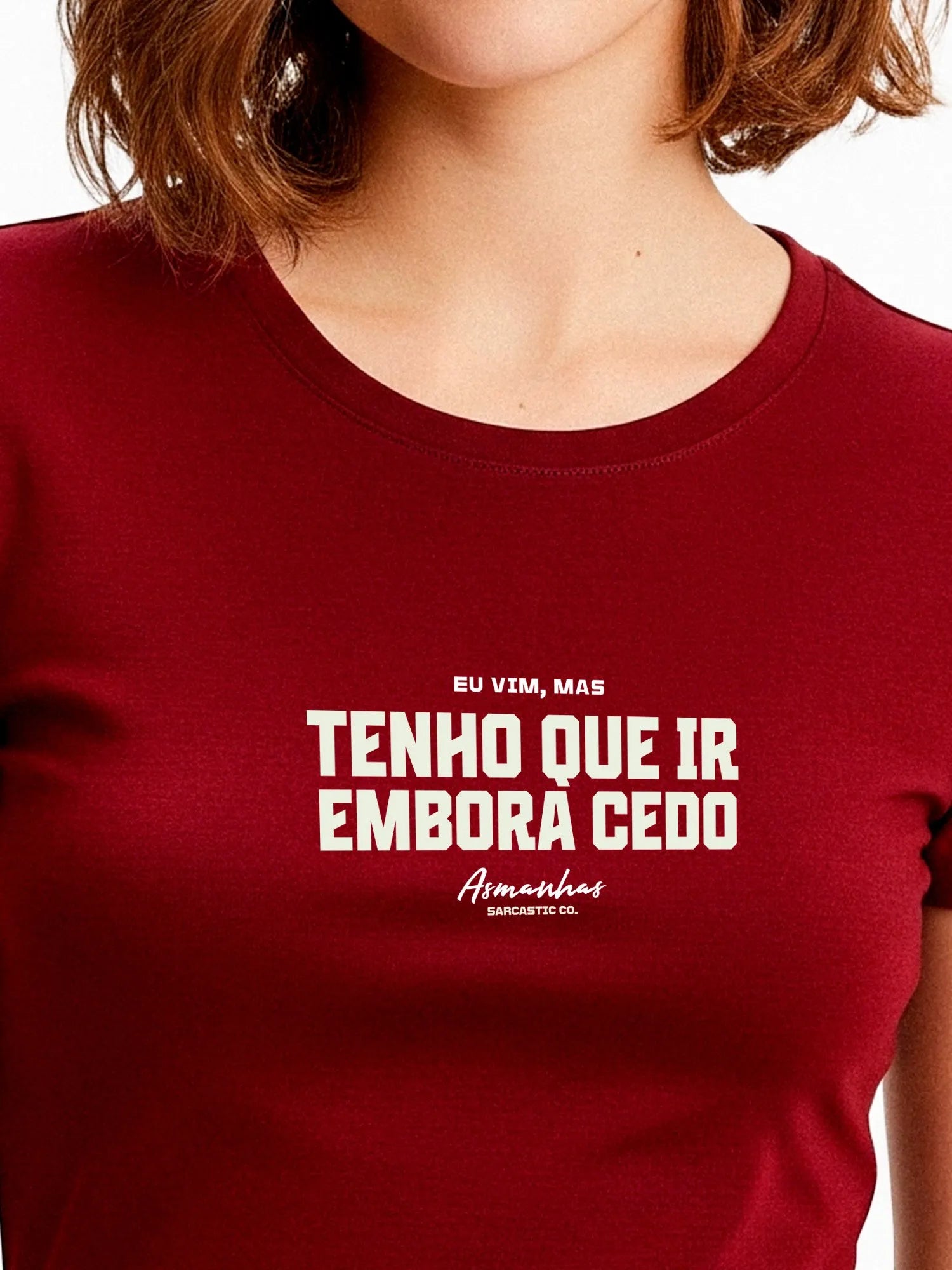 Camiseta Feminina Tenho Que Ir Embora Cedo Asmanhas