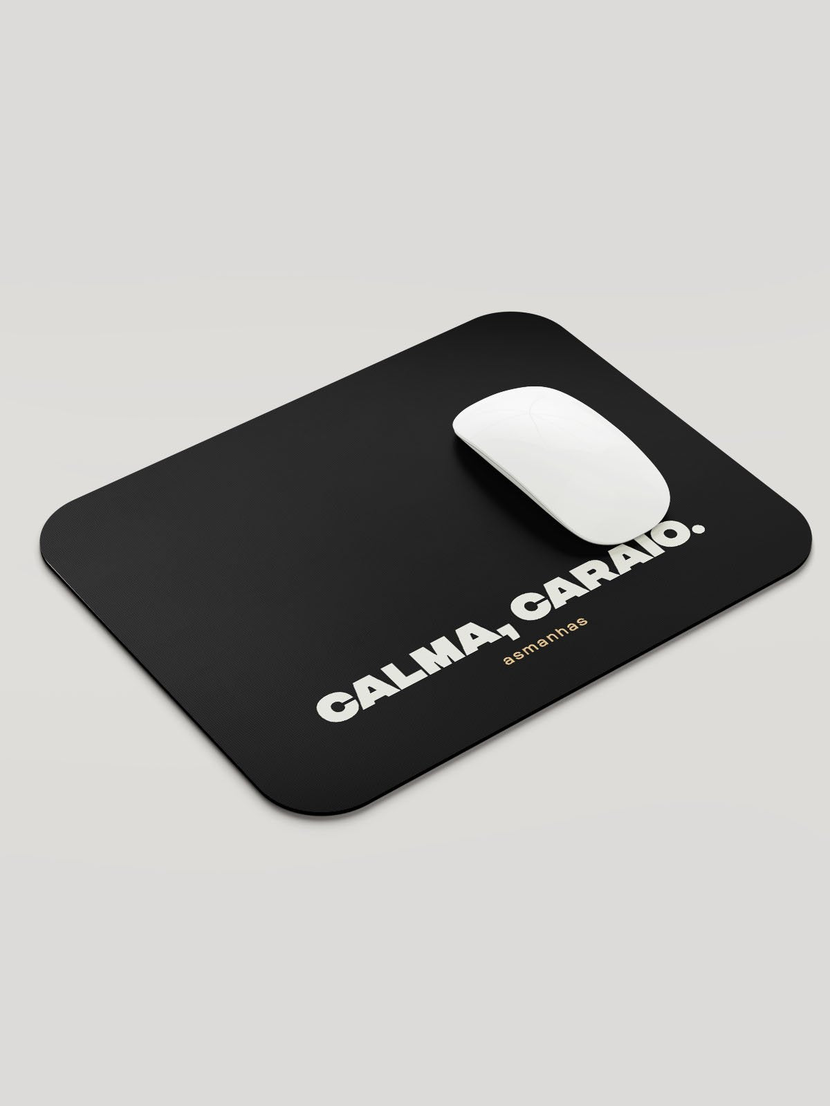 Mousepad Calma Caraio Asmanhas