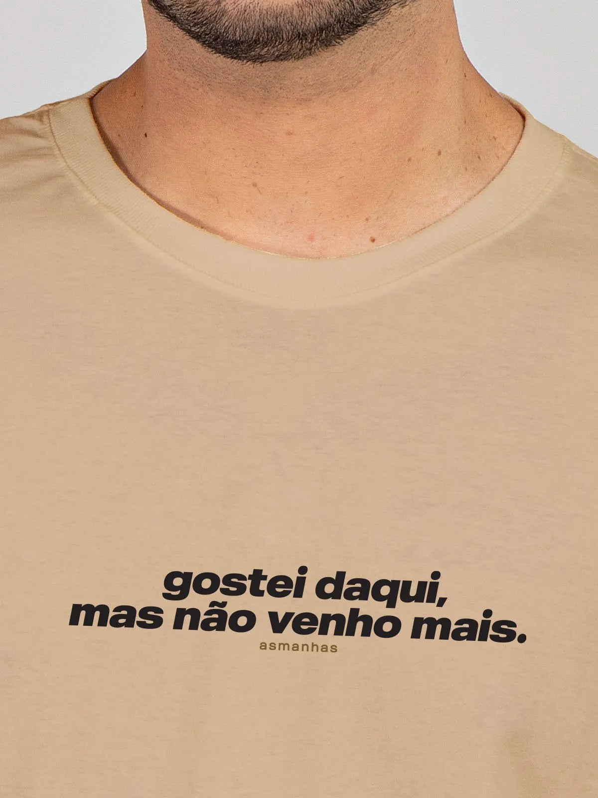 Camiseta Não Venho Mais Asmanhas