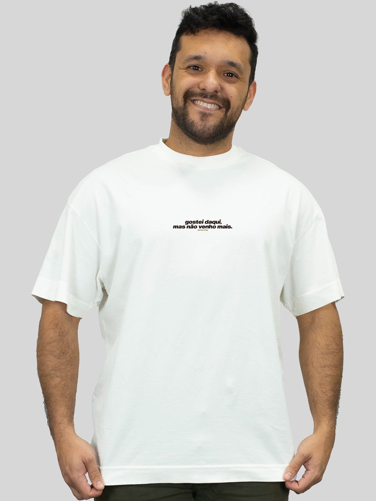 Camiseta Oversized Não Venho Mais Asmanhas