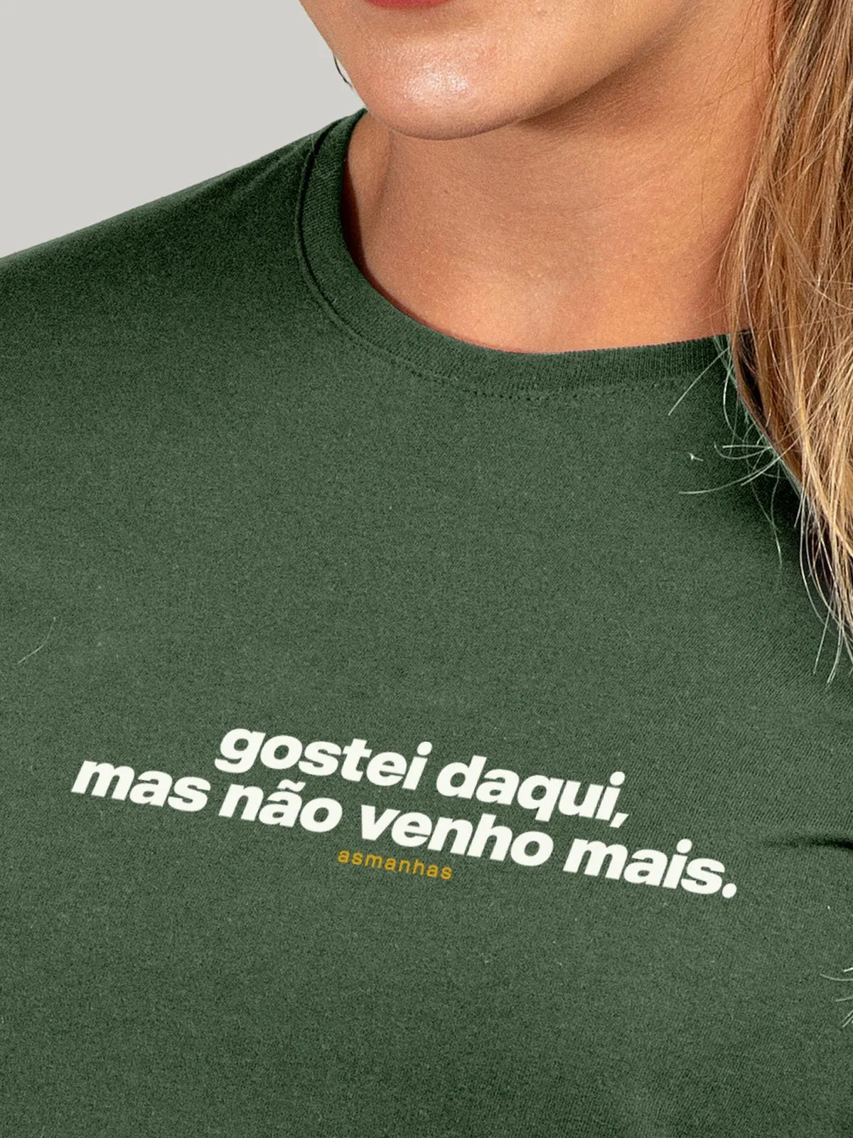 Camiseta Feminina Não Venho Mais Asmanhas
