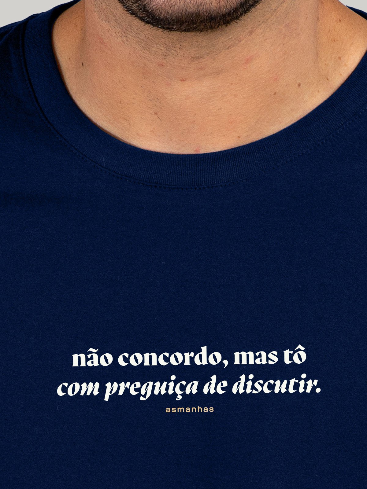 Camiseta Preguiça de Discutir Asmanhas