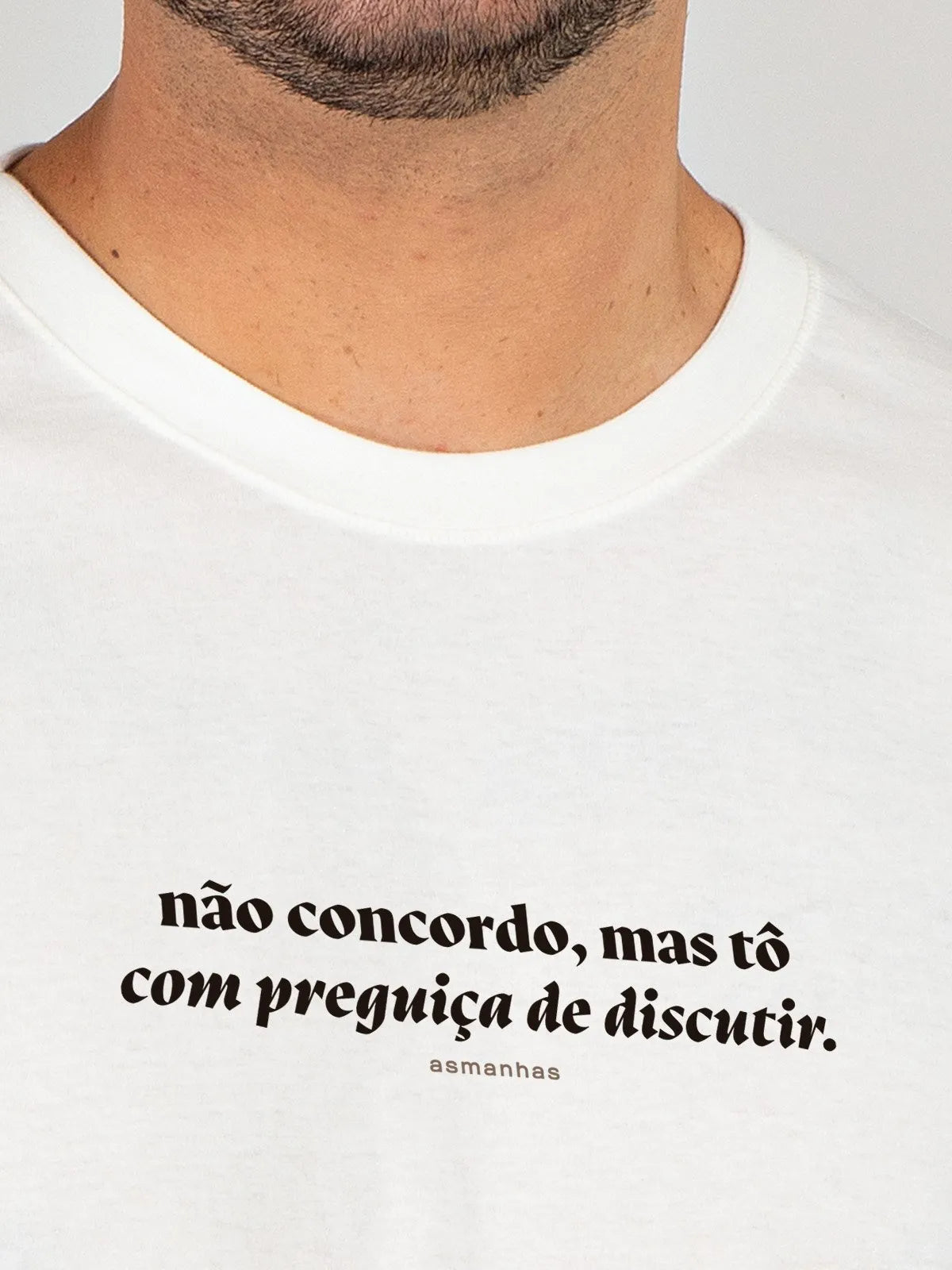 Camiseta Preguiça de Discutir Asmanhas