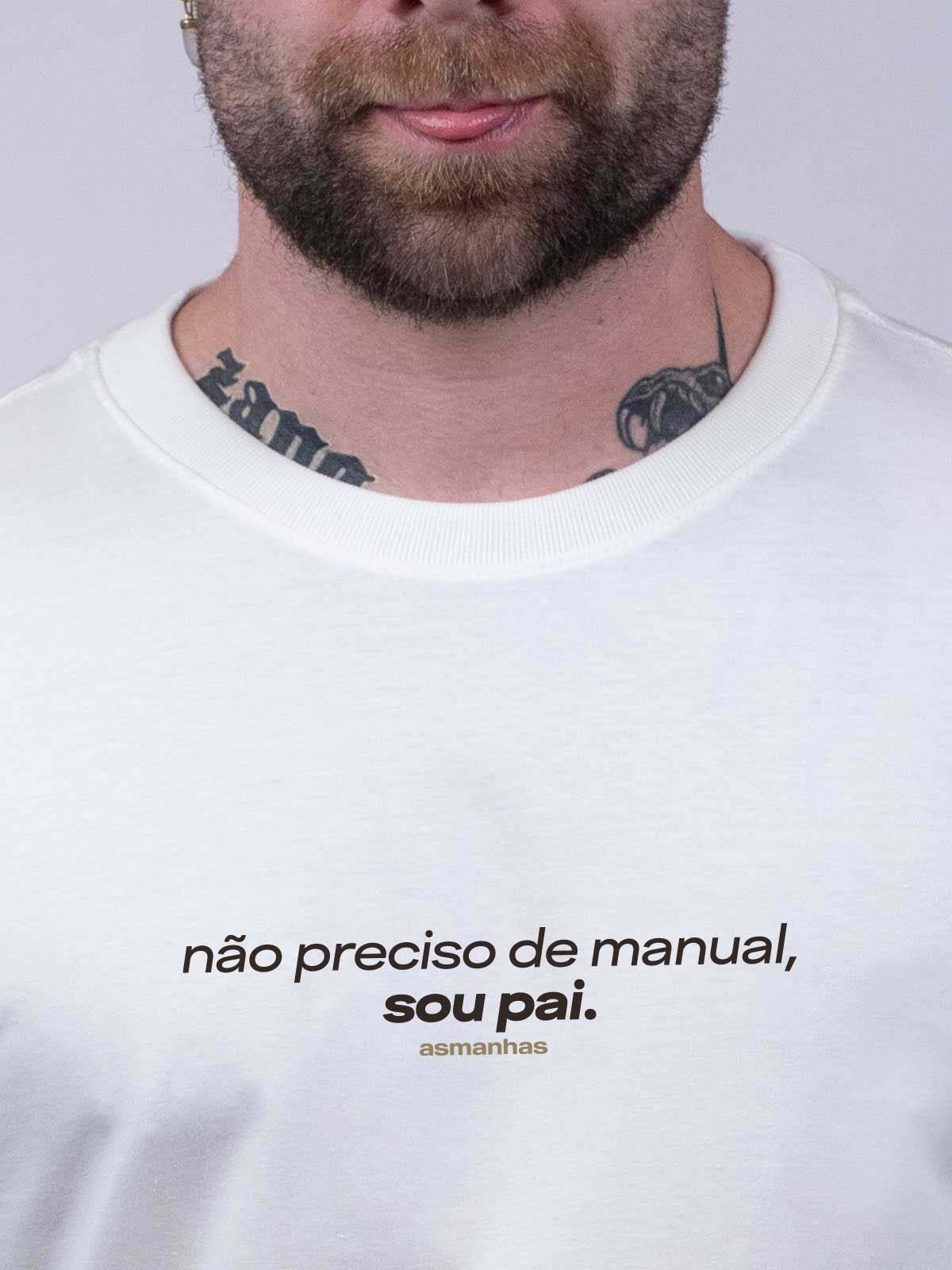 Camiseta Não Preciso de Manual Asmanhas