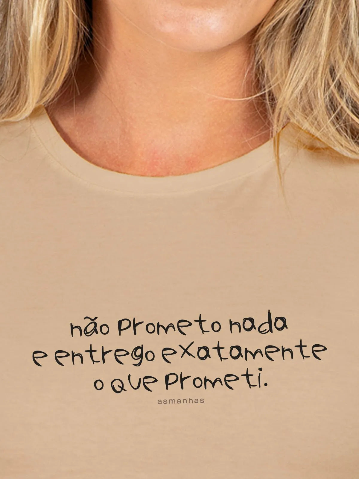 Camiseta Feminina Não Prometo Nada Asmanhas
