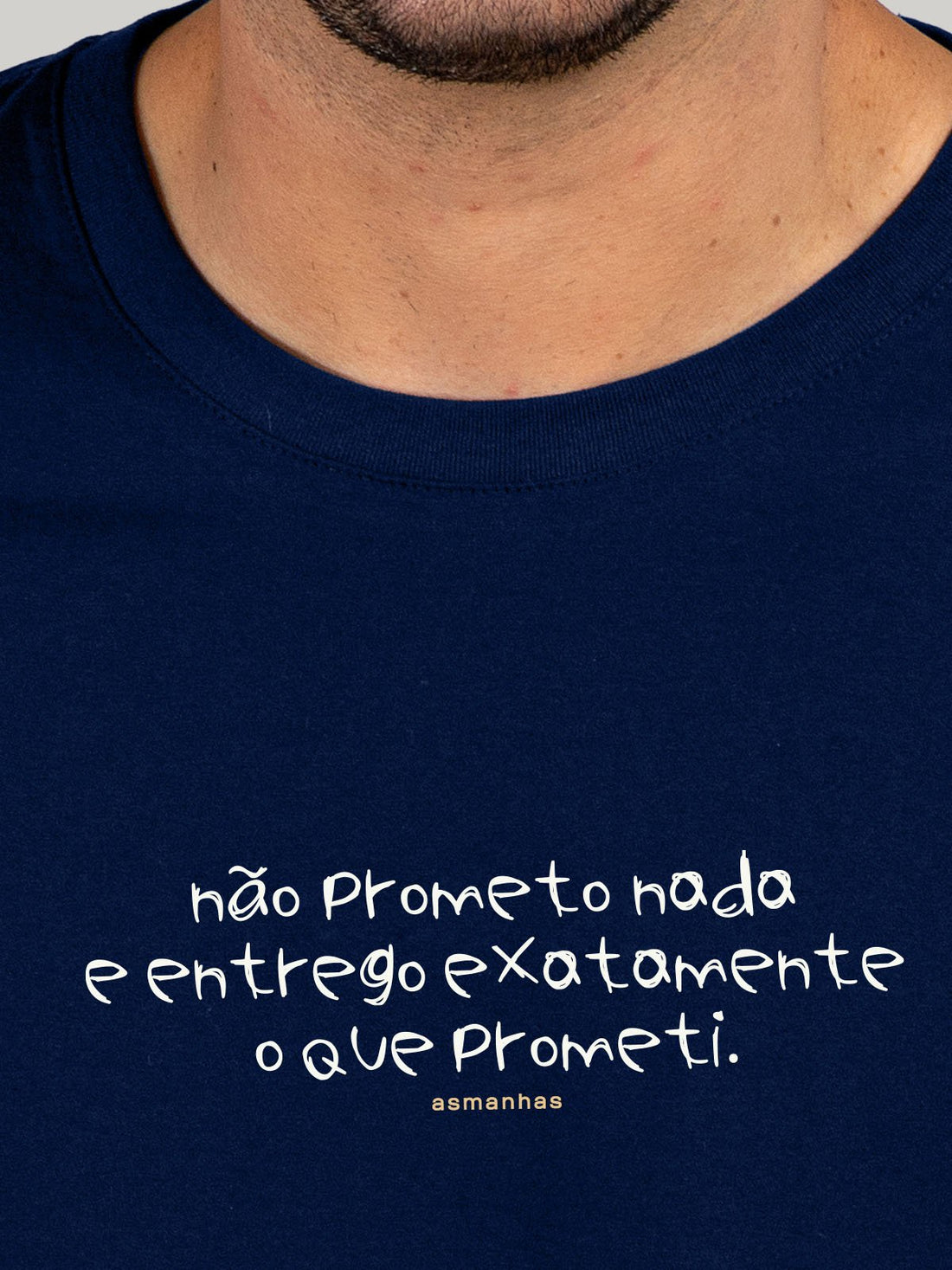 Camiseta Não Prometo Nada Asmanhas