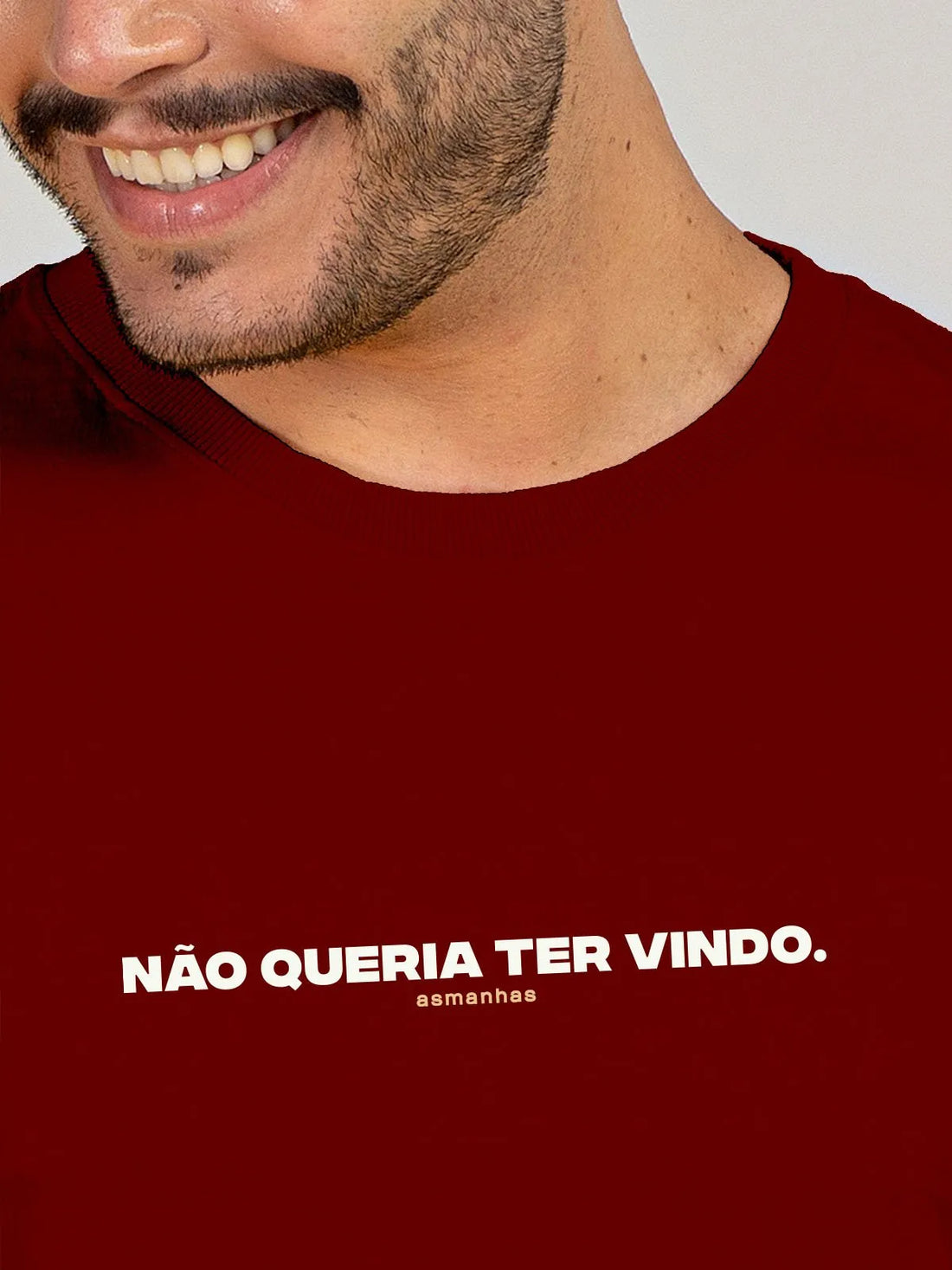 Camiseta Não Queria Ter Vindo Asmanhas
