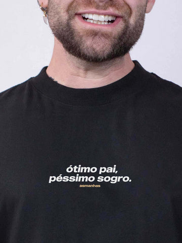 Camiseta Oversized Ótimo Pai, Péssimo Sogro Asmanhas