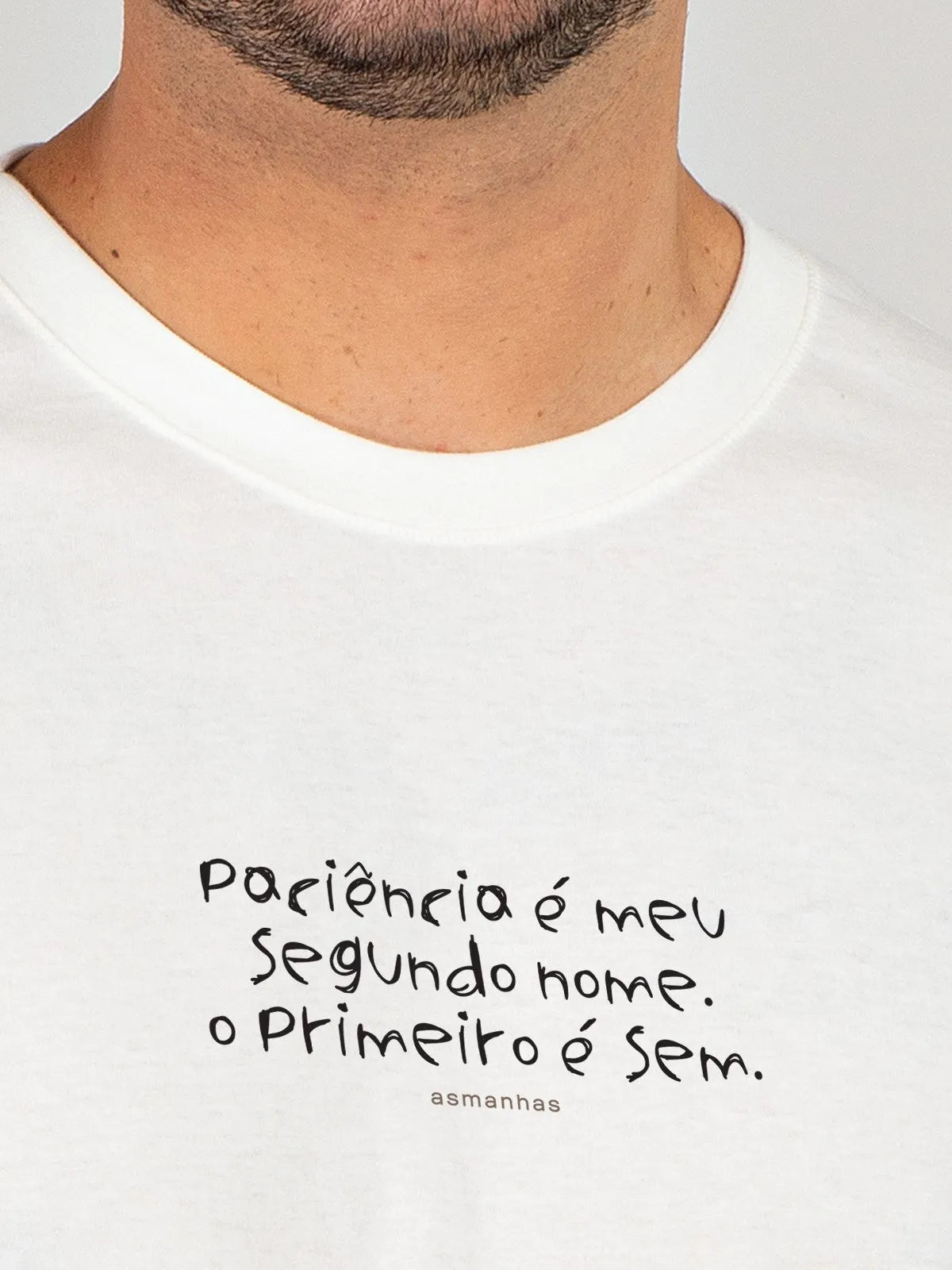Camiseta Paciência Segundo Nome Asmanhas