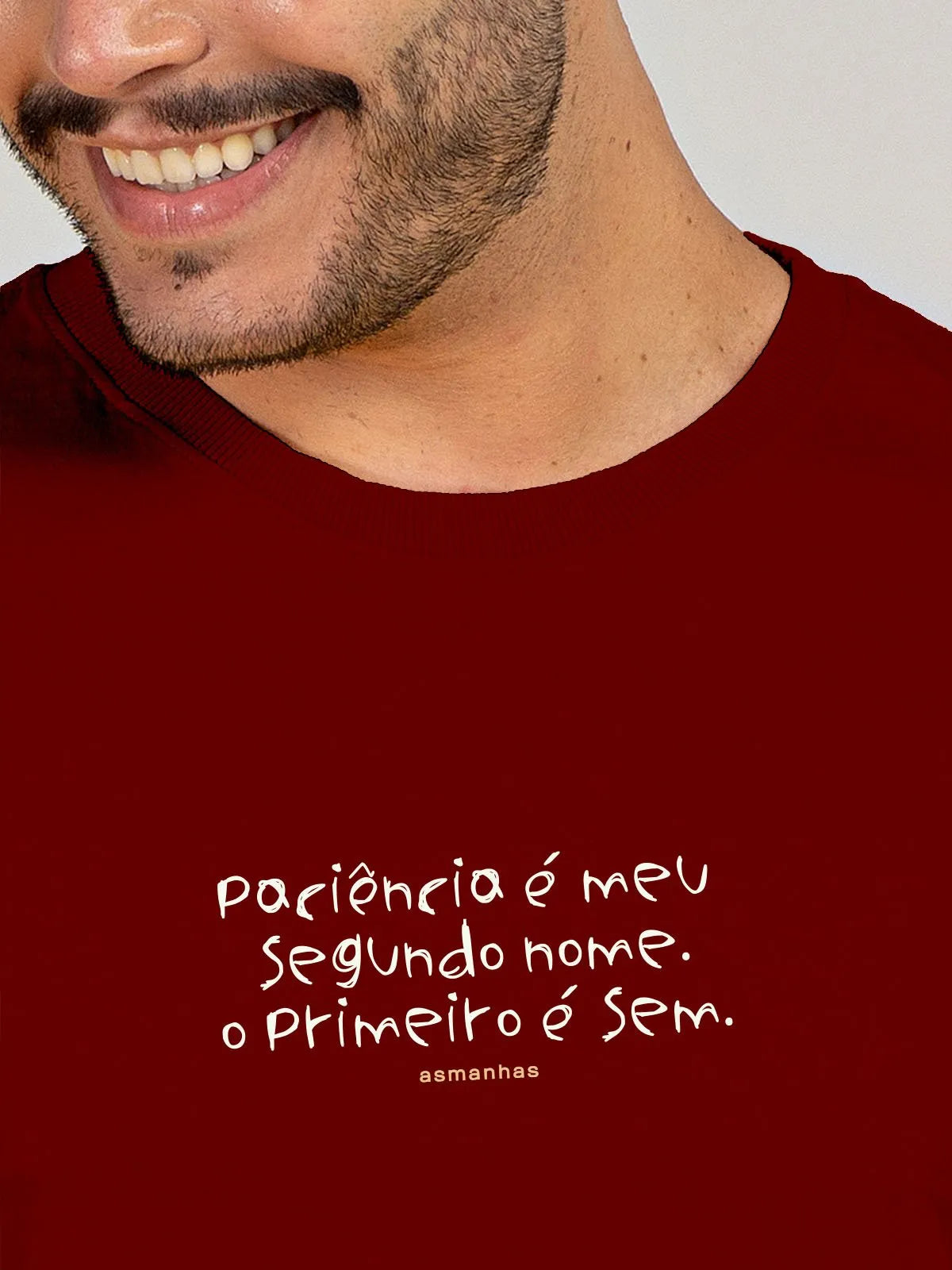 Camiseta Paciência Segundo Nome Asmanhas