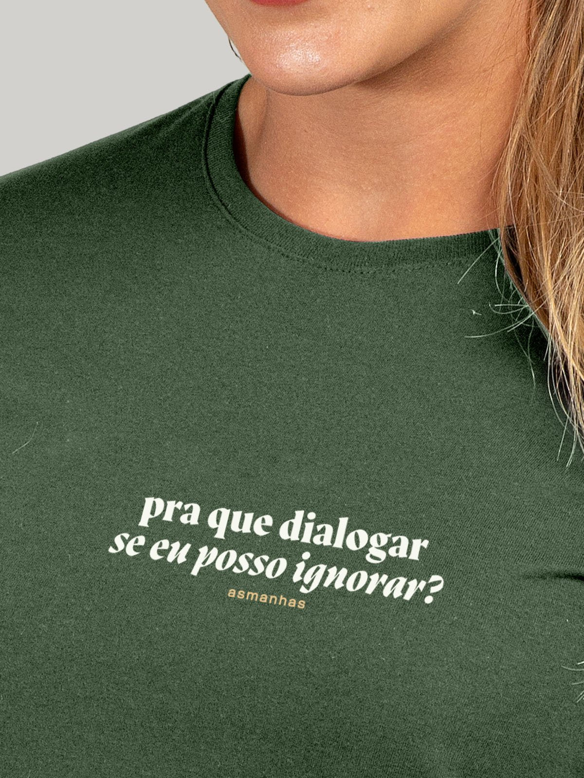 Camiseta Feminina Pra Que Dialogar Asmanhas