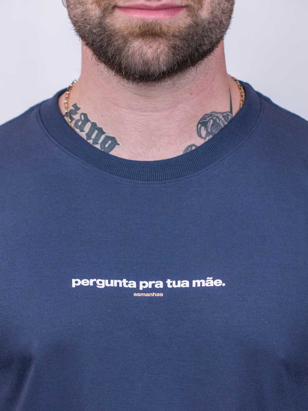 Camiseta Pergunta Pra Sua Mãe Asmanhas