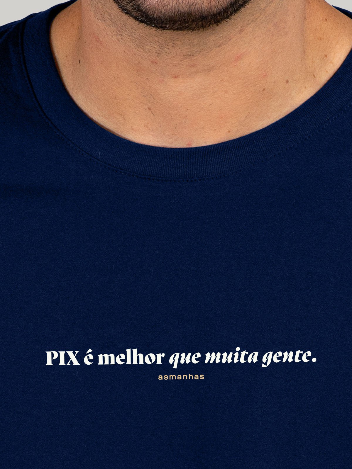 Camiseta Pix É Melhor que Muita Gente Asmanhas
