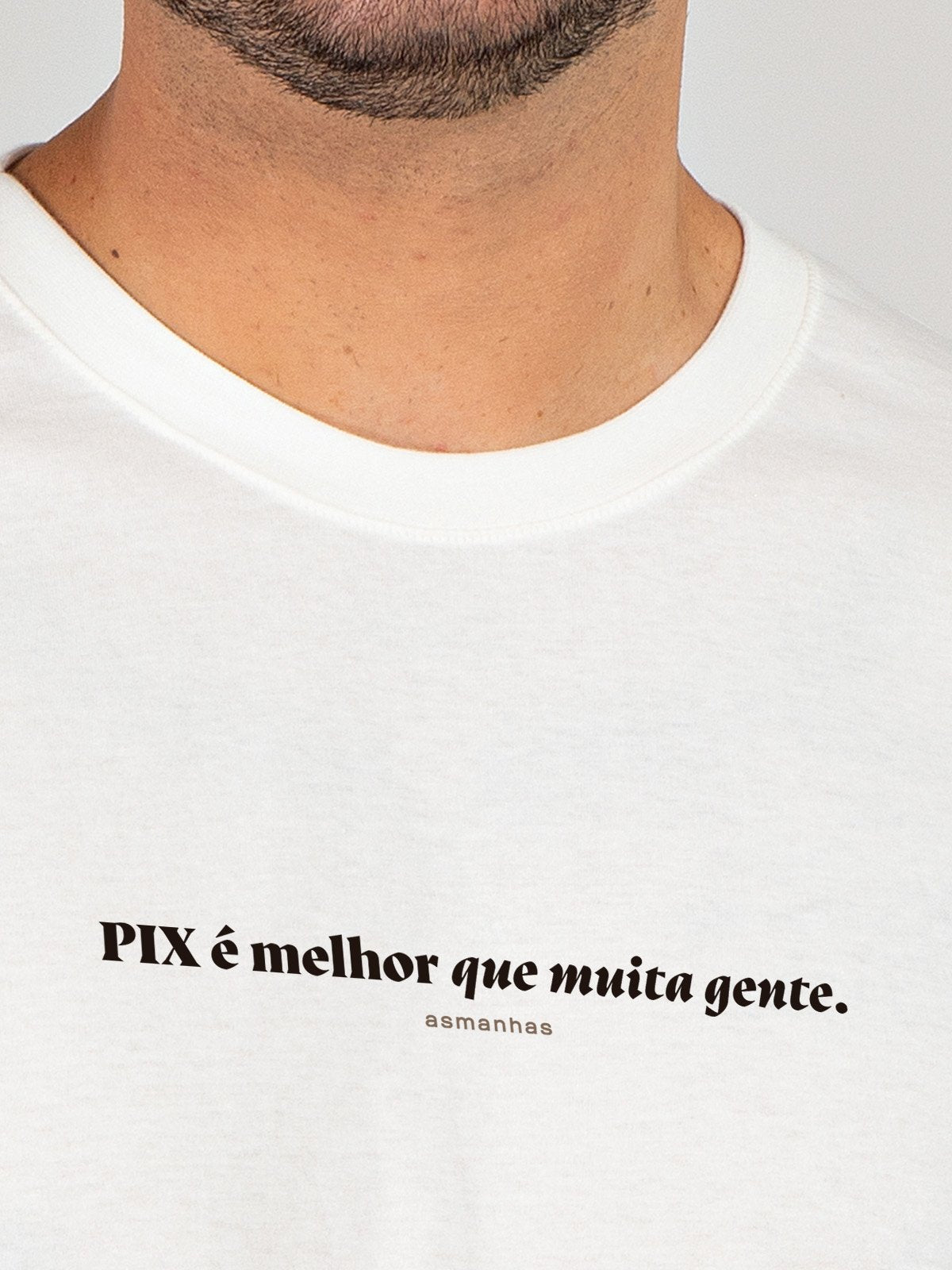Camiseta Pix É Melhor que Muita Gente Asmanhas