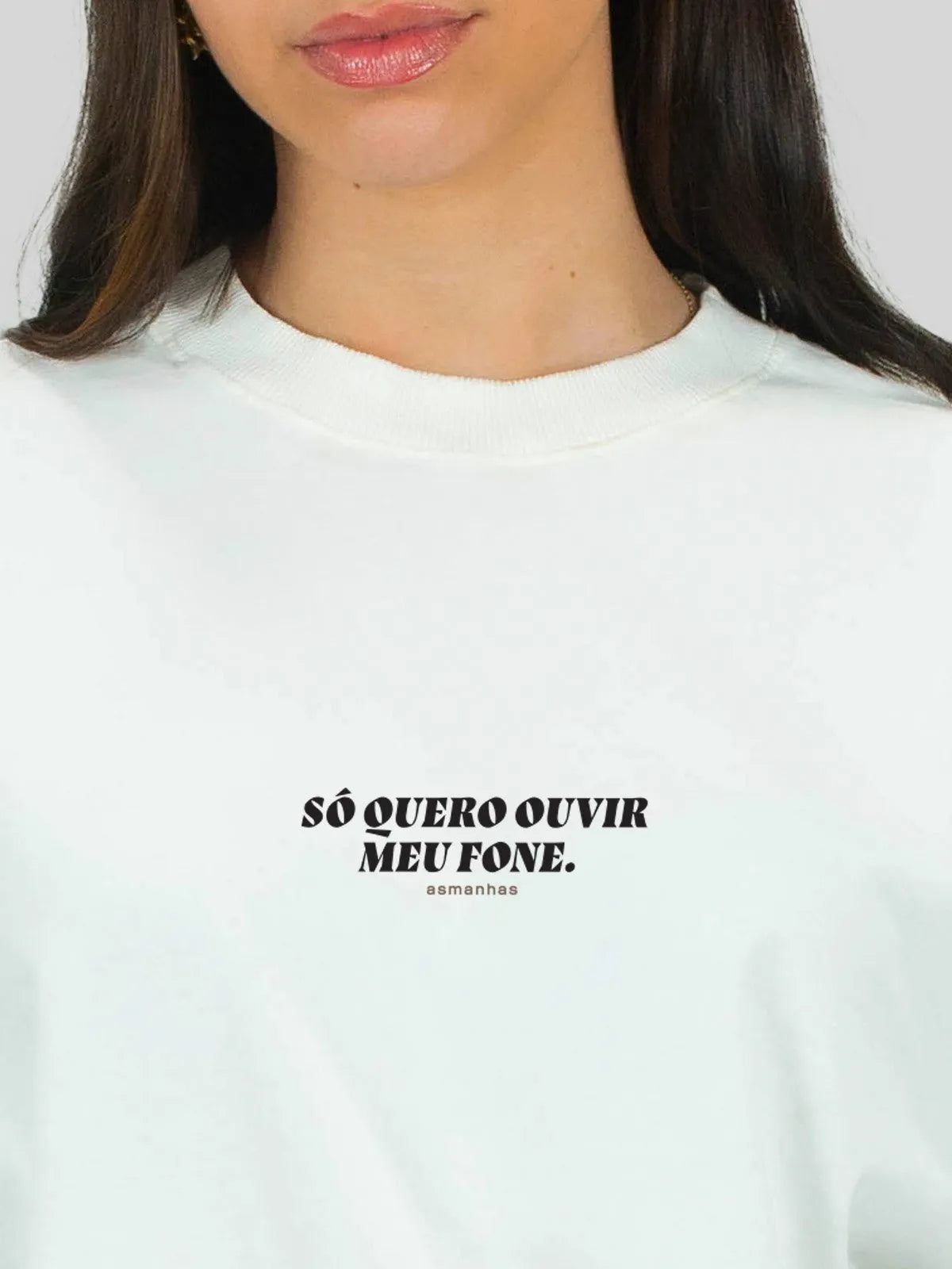 Camiseta Oversized Só Quero Ouvir Meu Fone Asmanhas