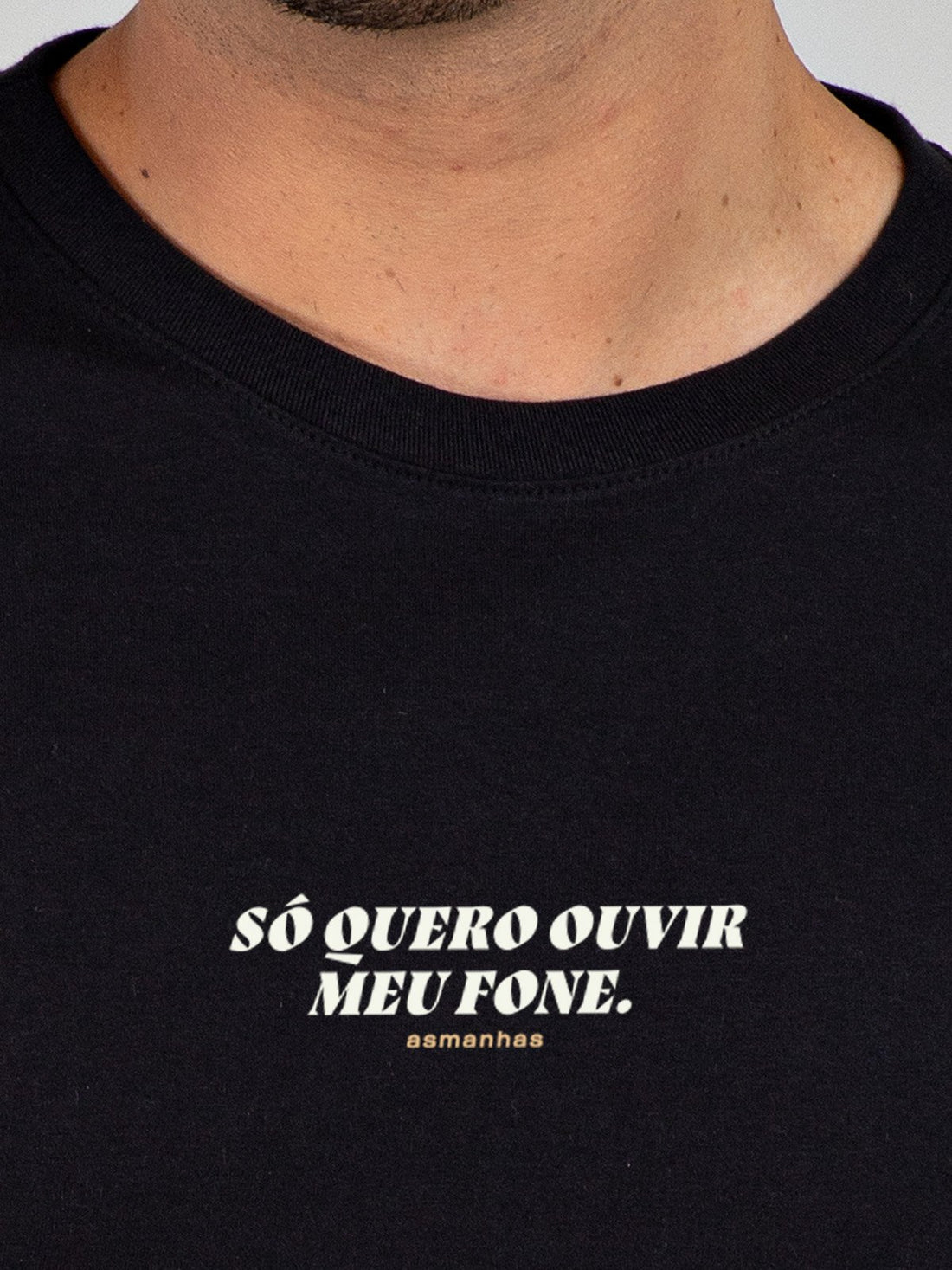 Camiseta Só Quero Ouvir Meu Fone Asmanhas