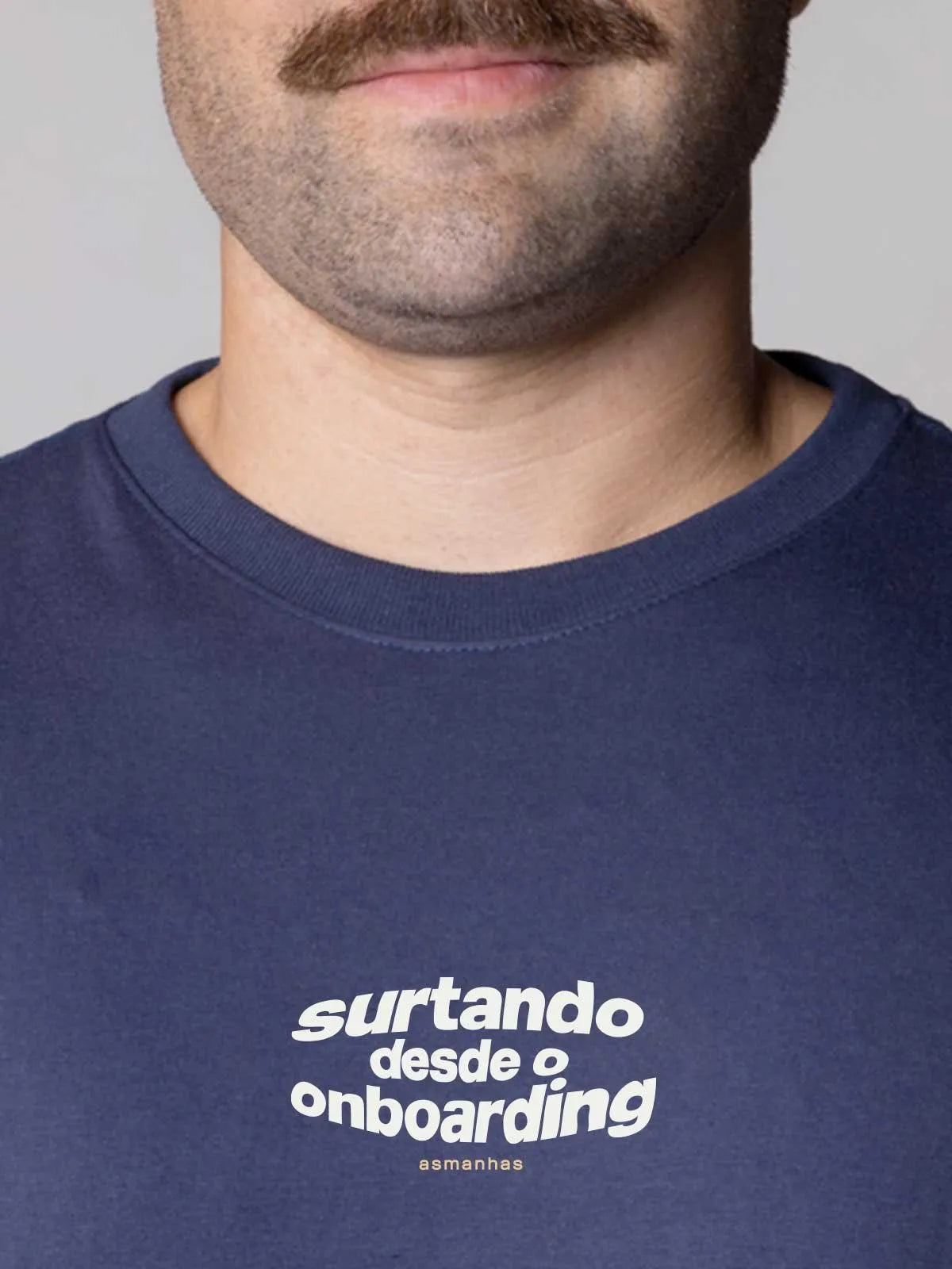 Camiseta Surtando Desde o Onboarding Asmanhas