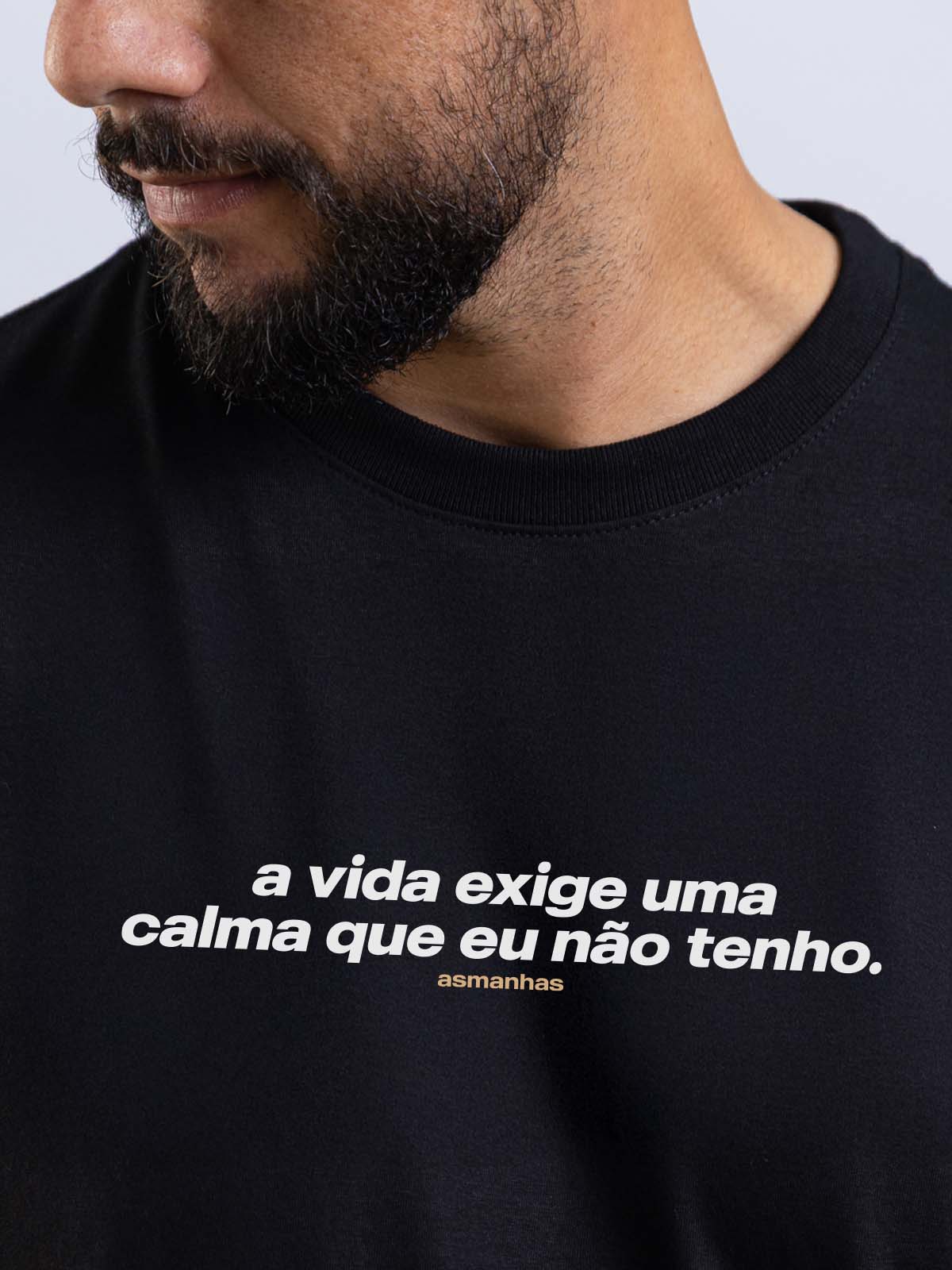 Camiseta Calma Que Eu Não Tenho Asmanhas