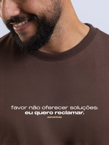 Camiseta Eu Quero Reclamar Asmanhas
