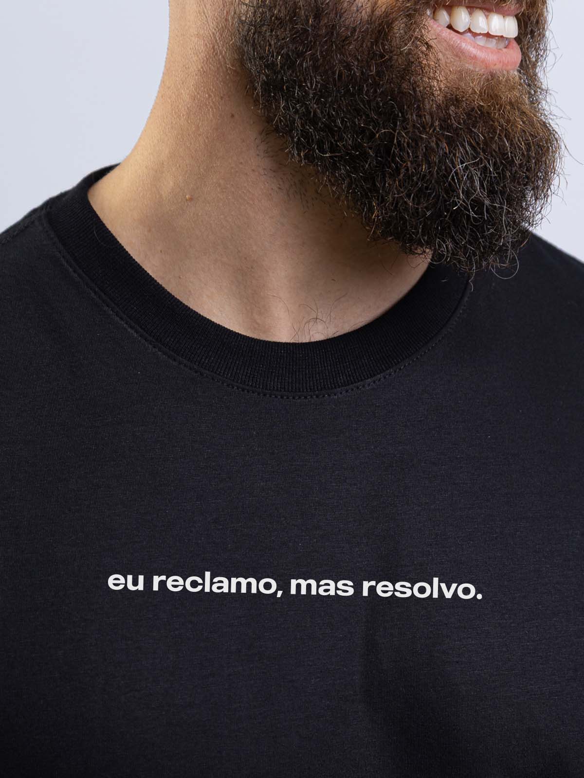 Camiseta Eu Reclamo Mas Resolvo Asmanhas
