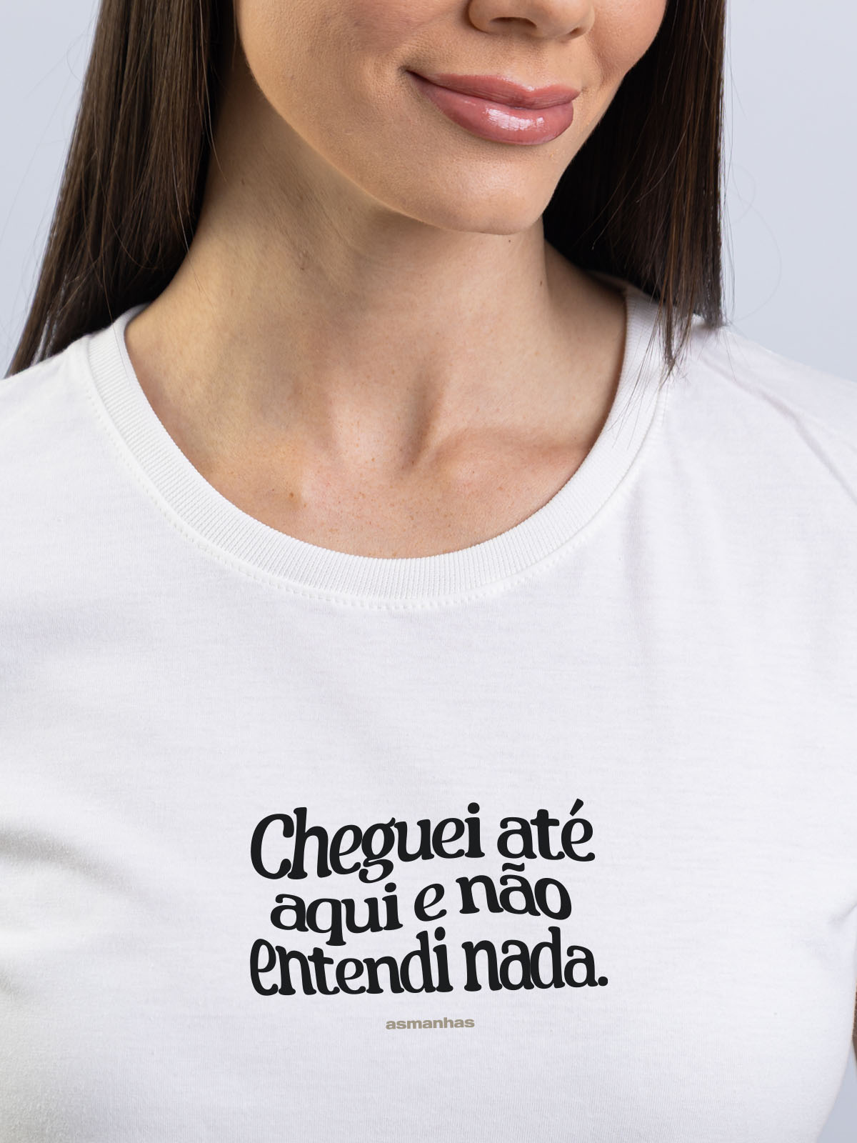 Camiseta Feminina Não Entendi Nada Asmanhas