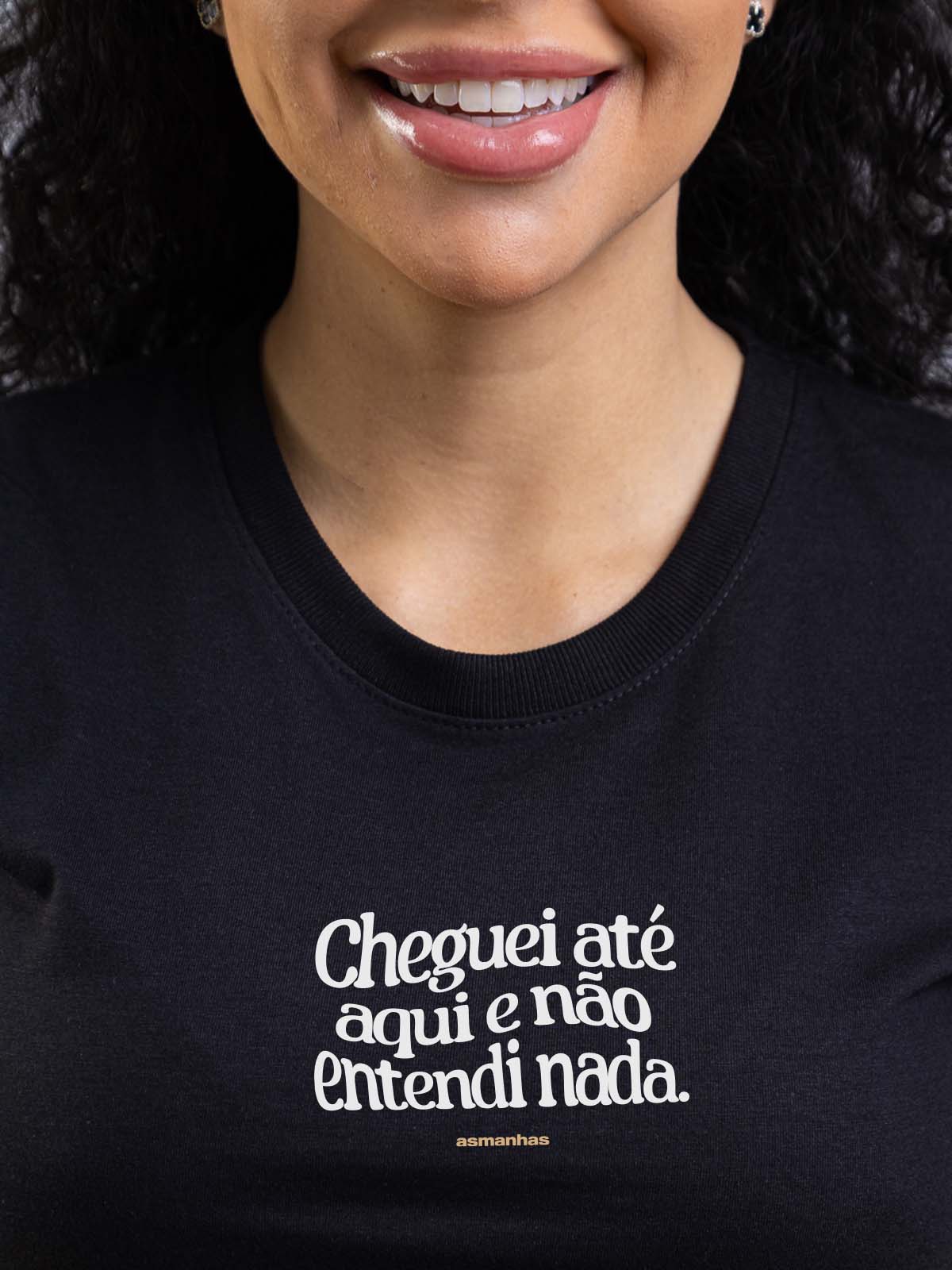 Camiseta Feminina Não Entendi Nada Asmanhas