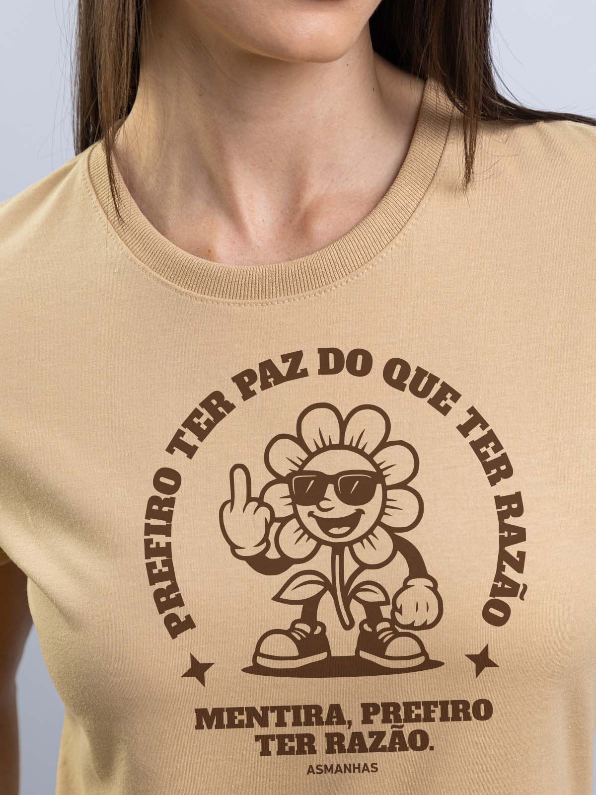 Camiseta Feminina Prefiro ter Razão Nova Asmanhas