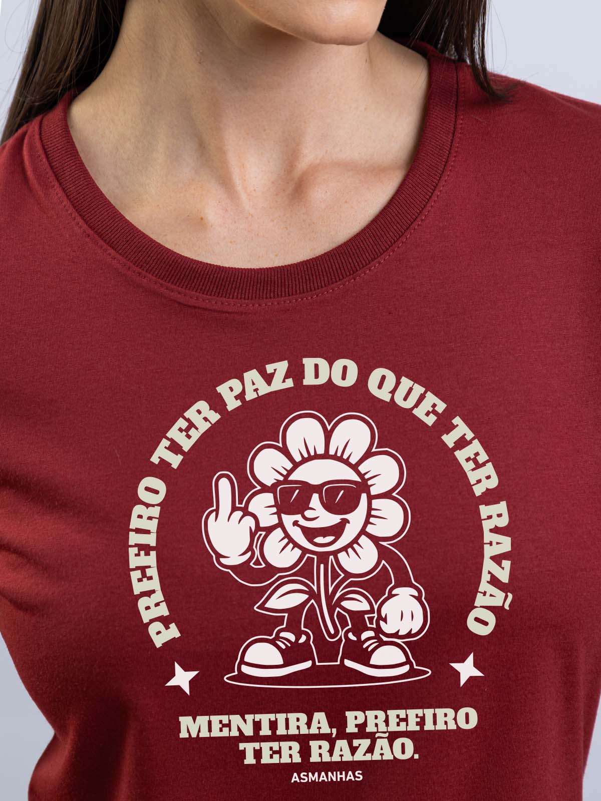 Camiseta Feminina Prefiro ter Razão Nova Asmanhas