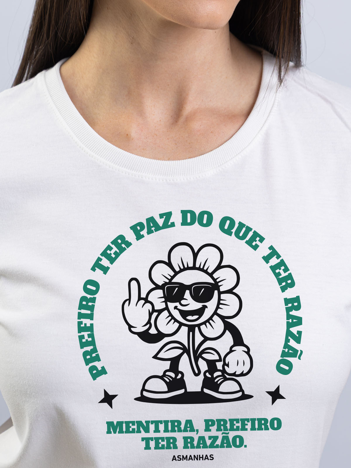 Camiseta Feminina Prefiro ter Razão Nova Asmanhas