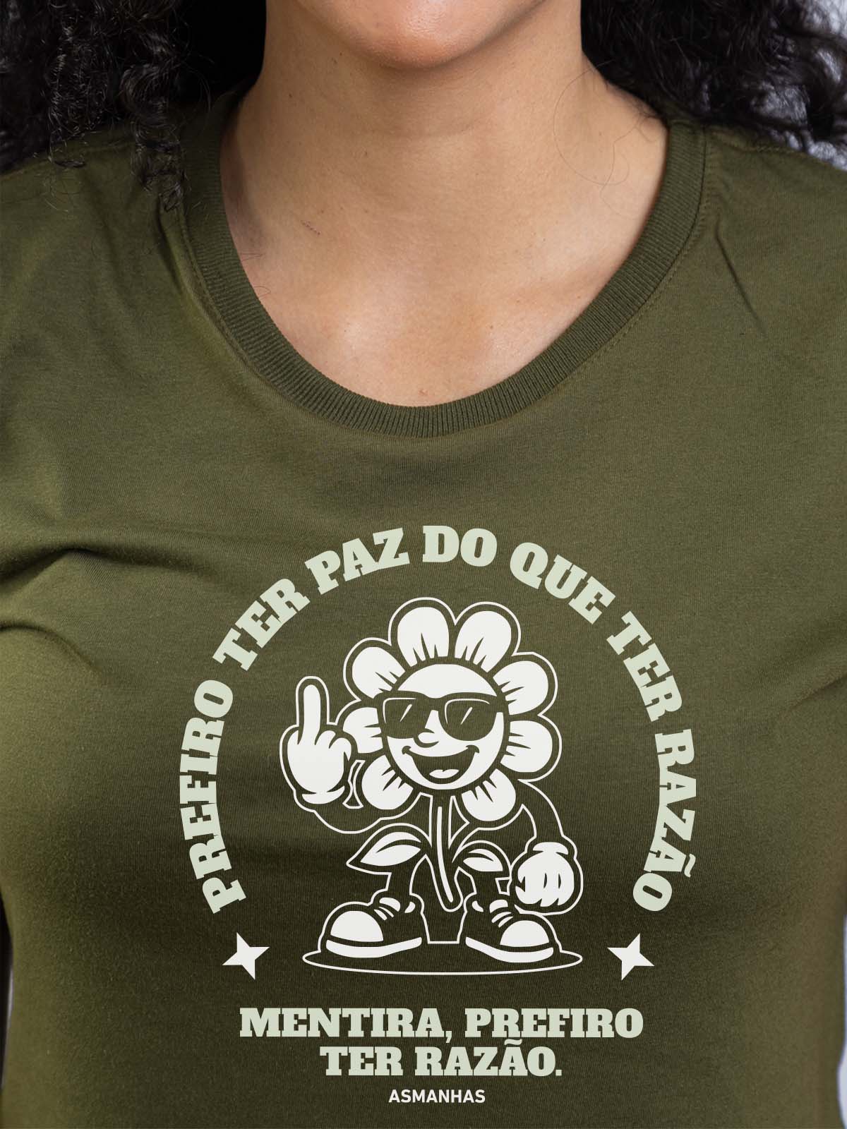 Camiseta Feminina Prefiro ter Razão Nova Asmanhas
