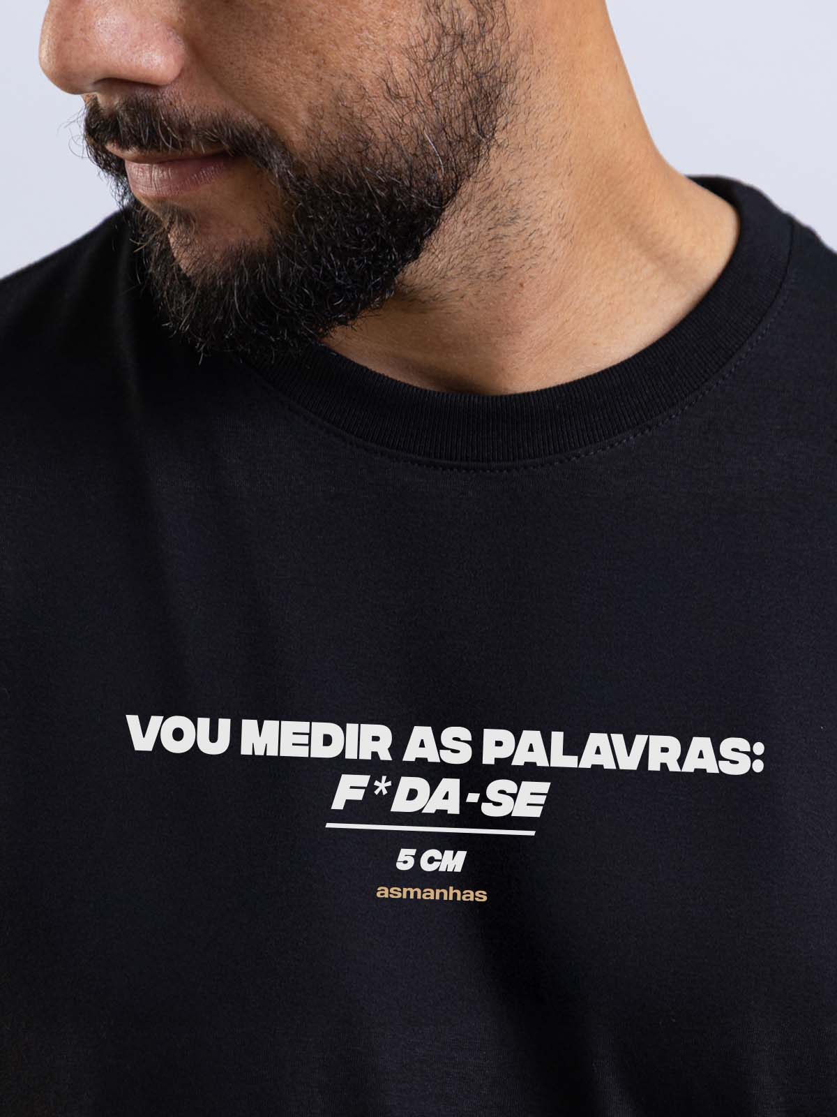 Camiseta Medir as Palavras Asmanhas