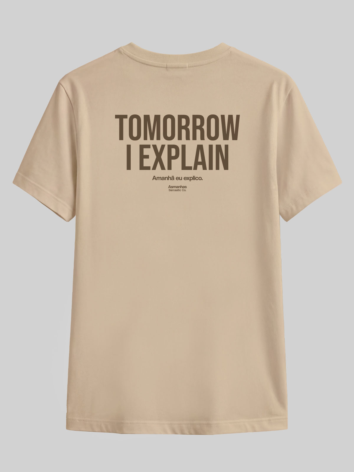 Camiseta Tomorrow I Explain Asmanhas
