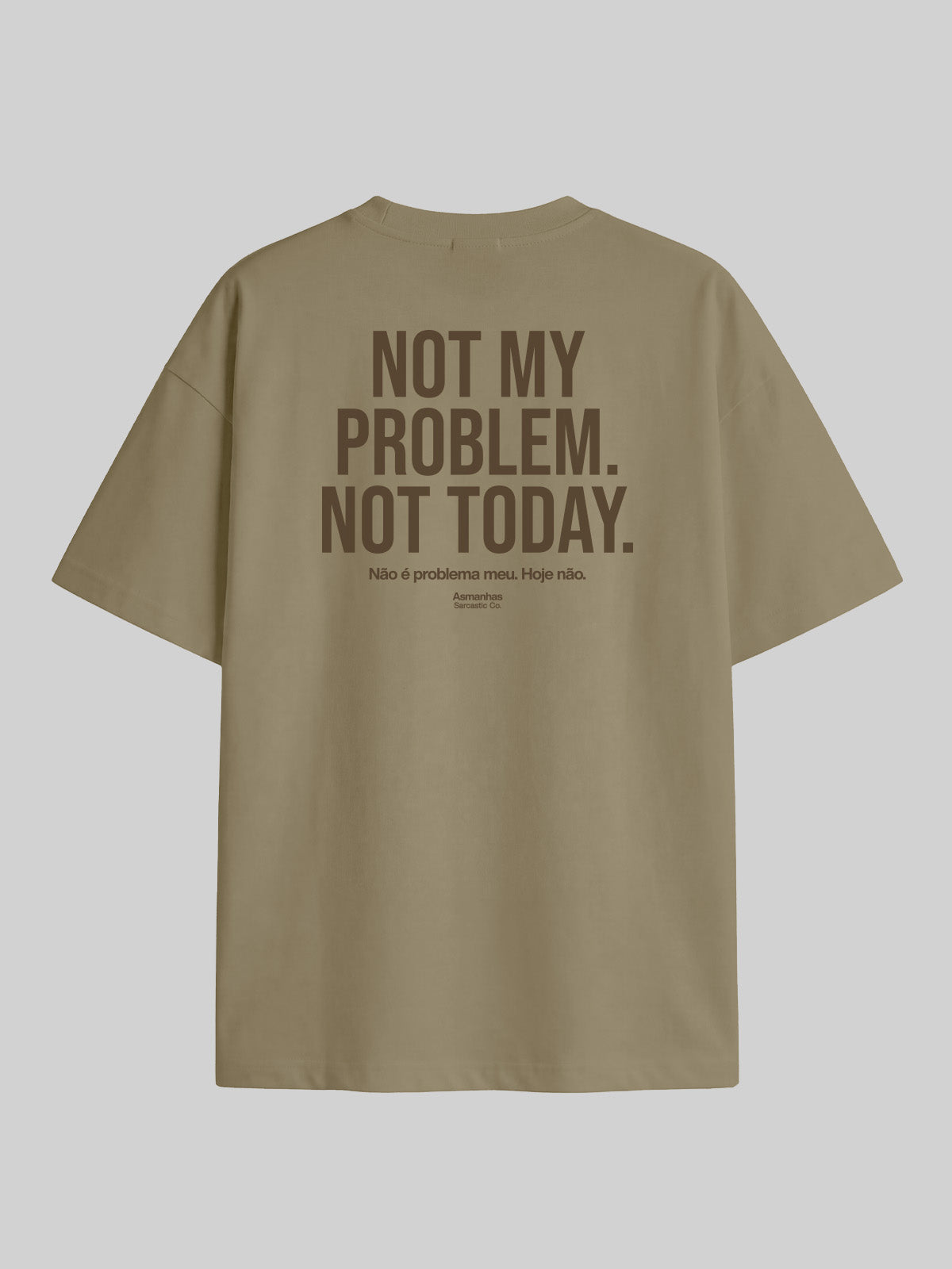 Camiseta Oversized Not My Problem Asmanhas