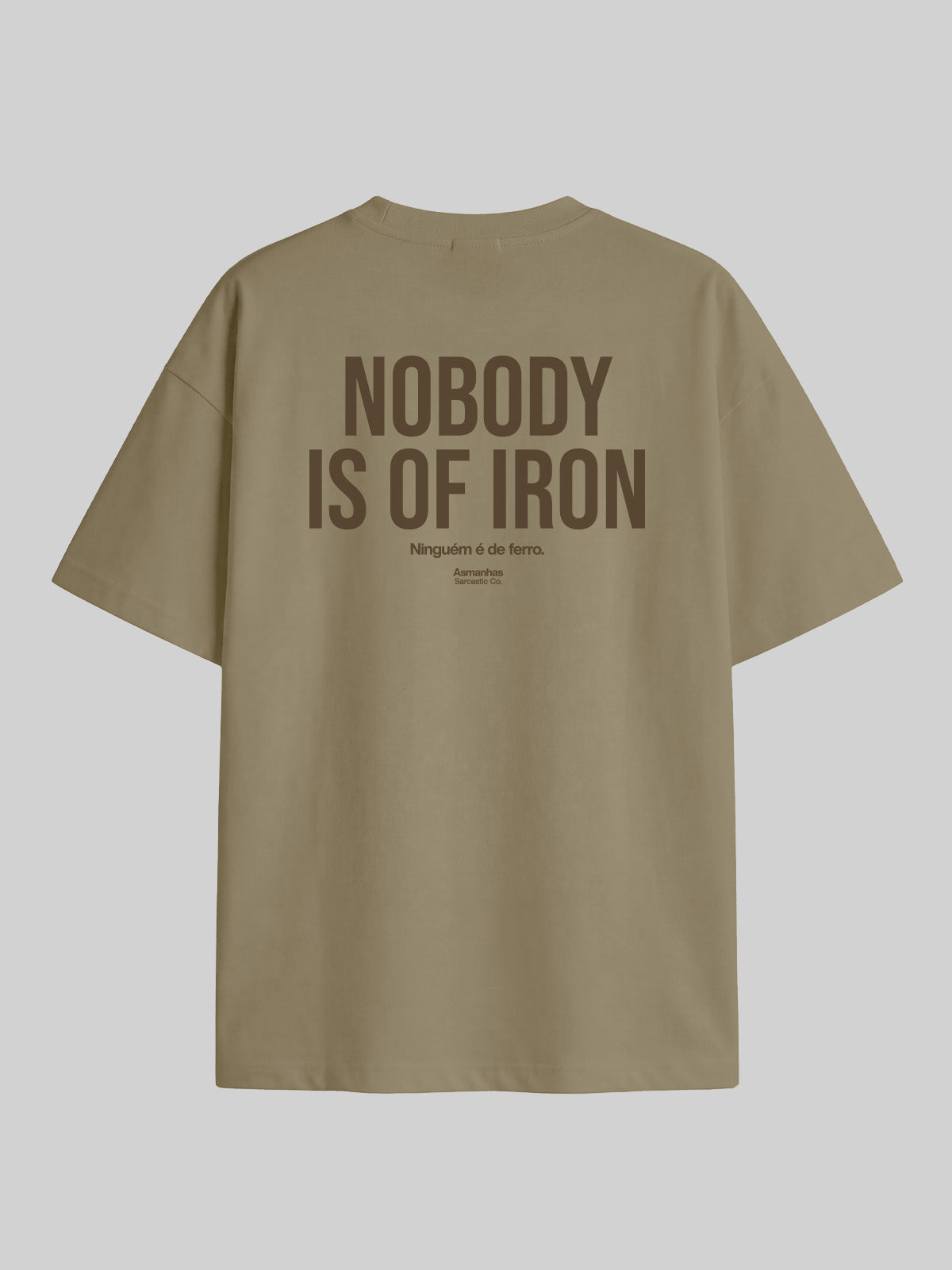 Camiseta Oversized Bege Nobody Is Of Iron Asmanhas