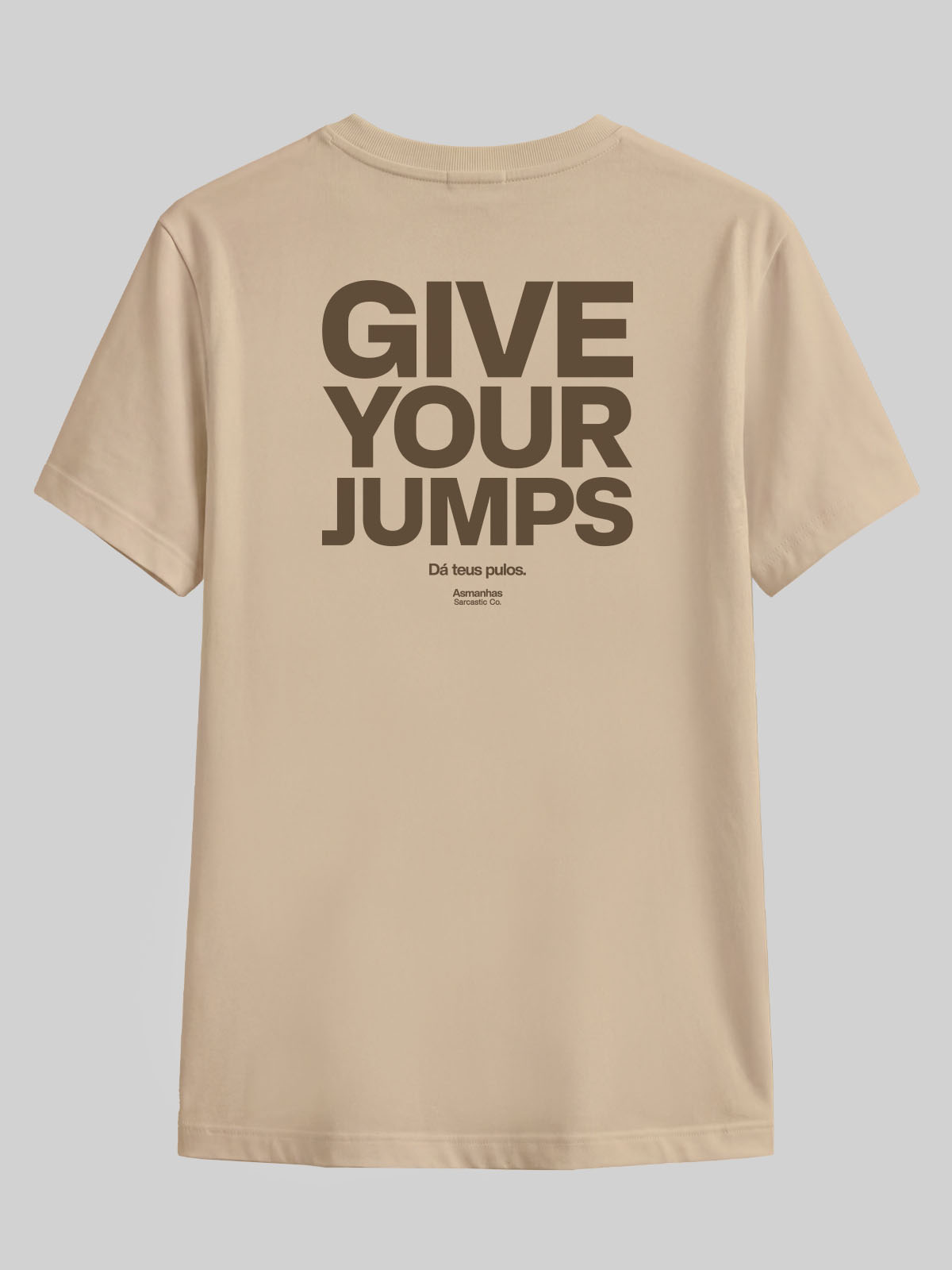 Camiseta Give Your Jumps Asmanhas