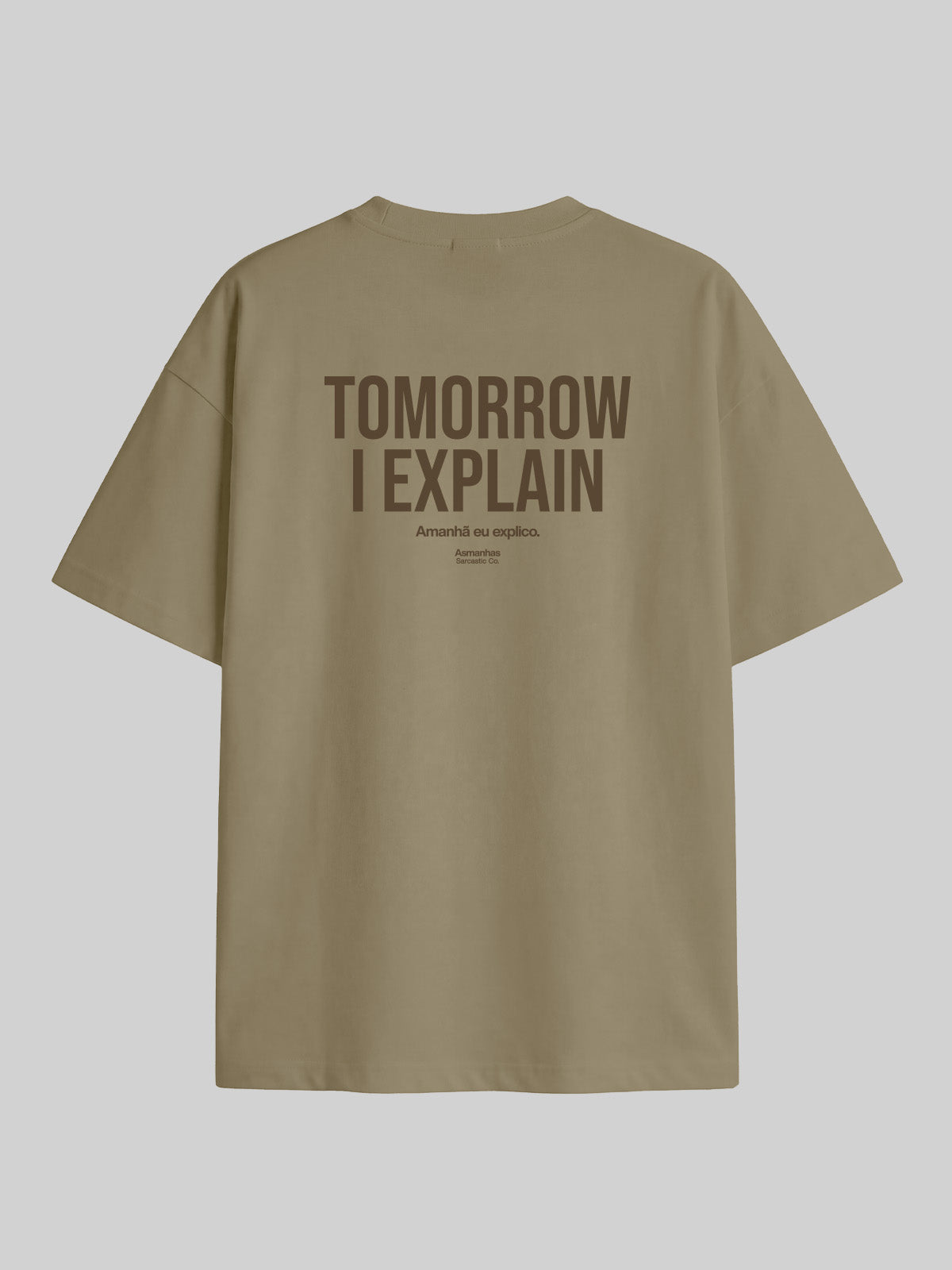 Camiseta Oversized Tomorrow I Explain Asmanhas
