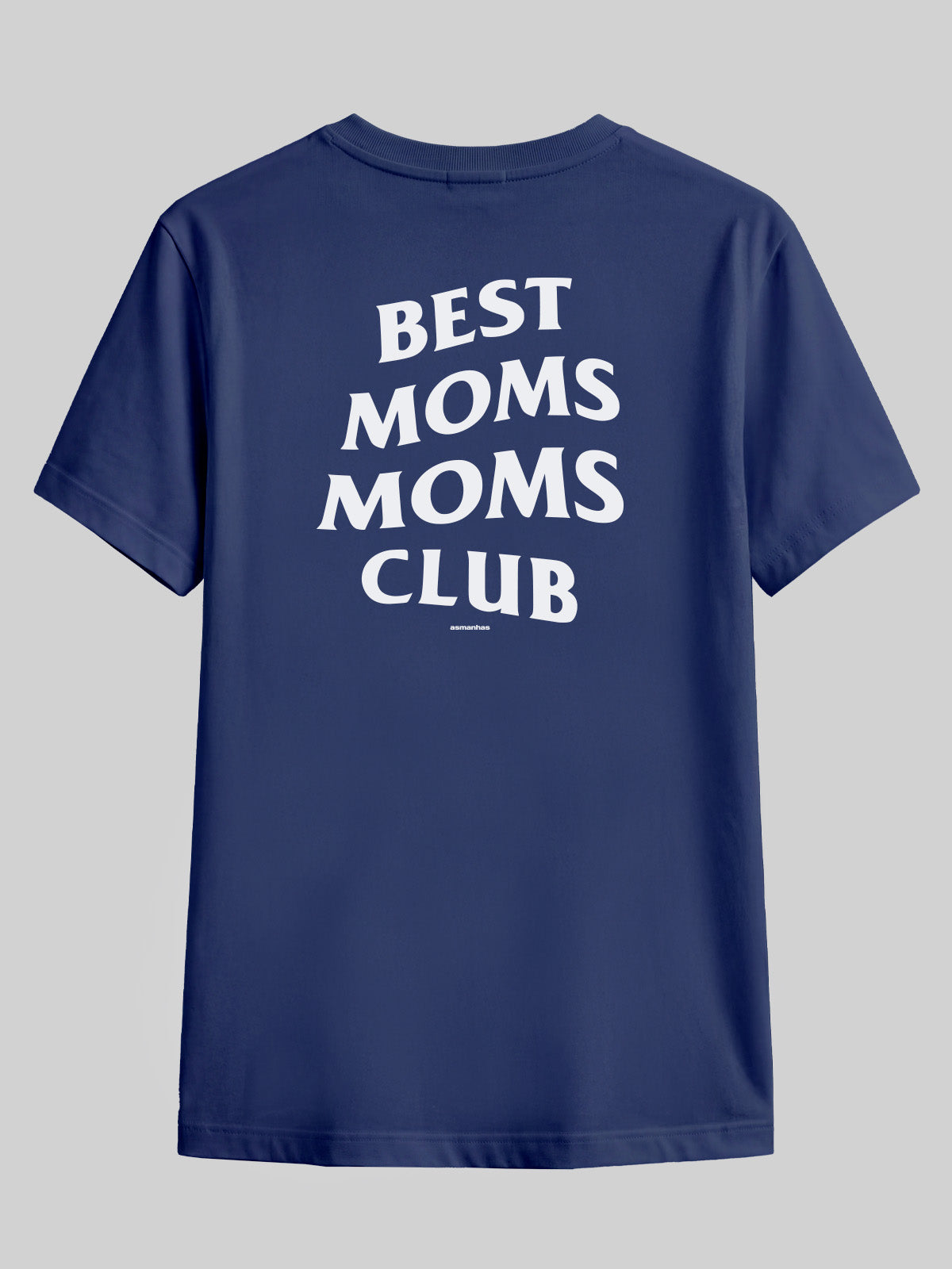 Camiseta Best Moms Club Asmanhas